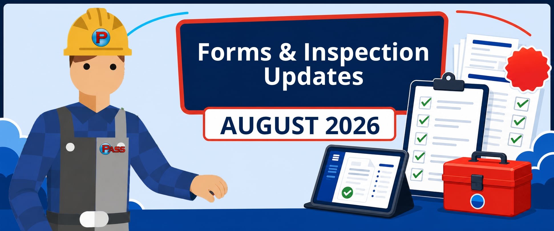 Forms &amp; Inspection Updates (August 2026)