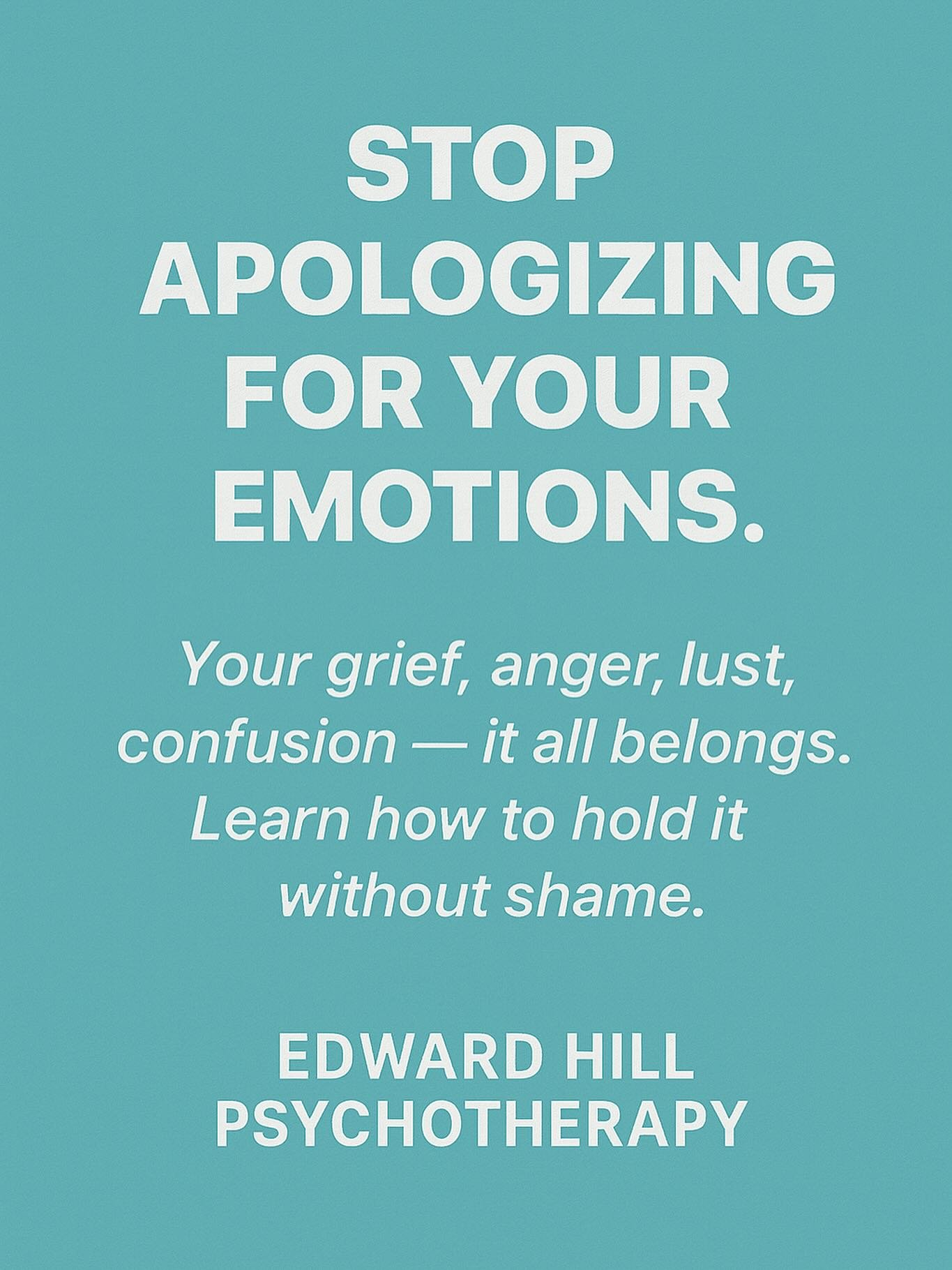 Stop apologizing for your emotions.
Your grief, anger, confusion, or desire &mdash; none of it makes you broken.
It&rsquo;s all part of being human.

When you learn to hold your emotions without shame, you give yourself permission to heal, connect, a