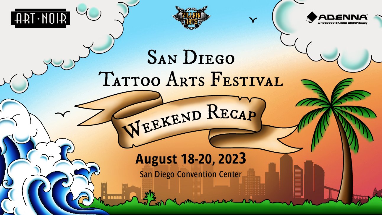 Villain Arts Tattoo Arts Festival 2023 Weekend Recap