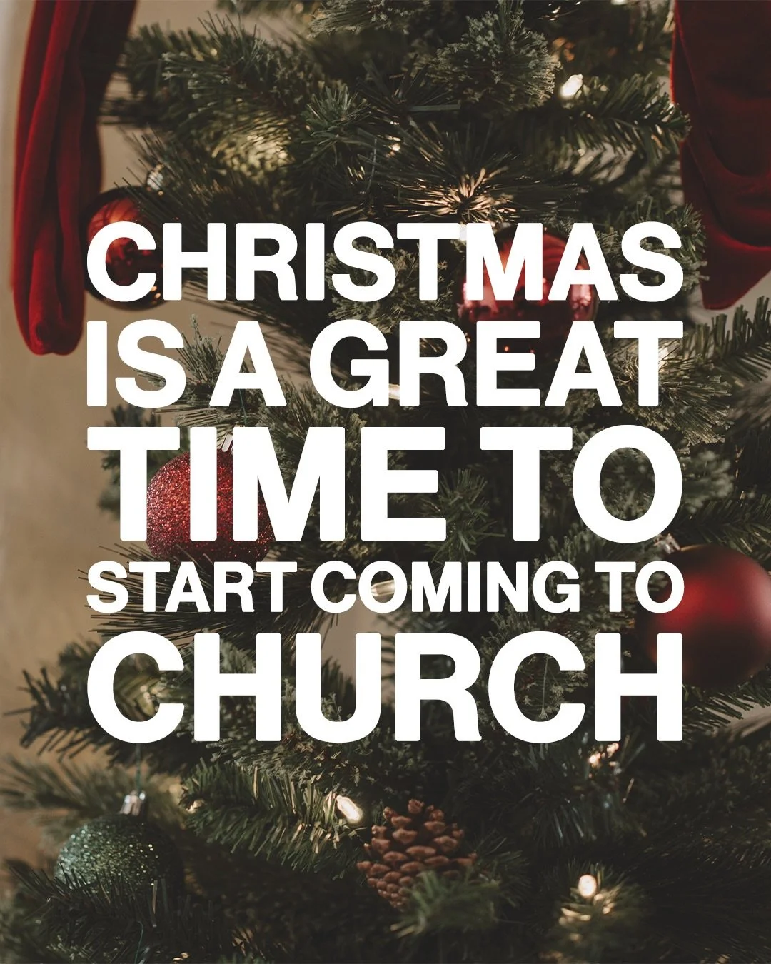 Christmas is the perfect time to start coming to church

Church is a place to get connected and planted. There couldn&rsquo;t be a better time to start! 

Join us!
⛪️Sundays at 10AM 
🕯️Christmas Eve for Candlelight at Believers Center at 4PM