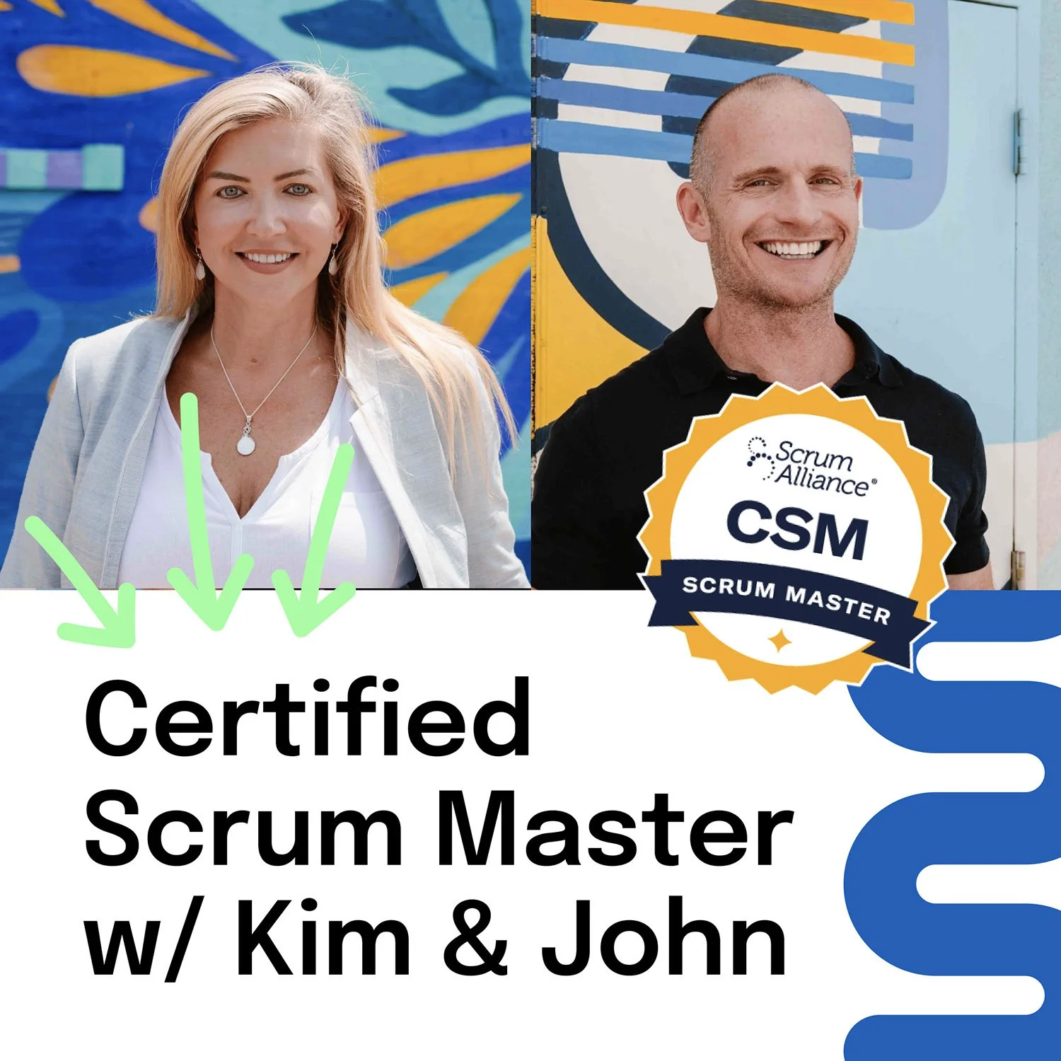 Certified Scrum Master w/ Kim & John