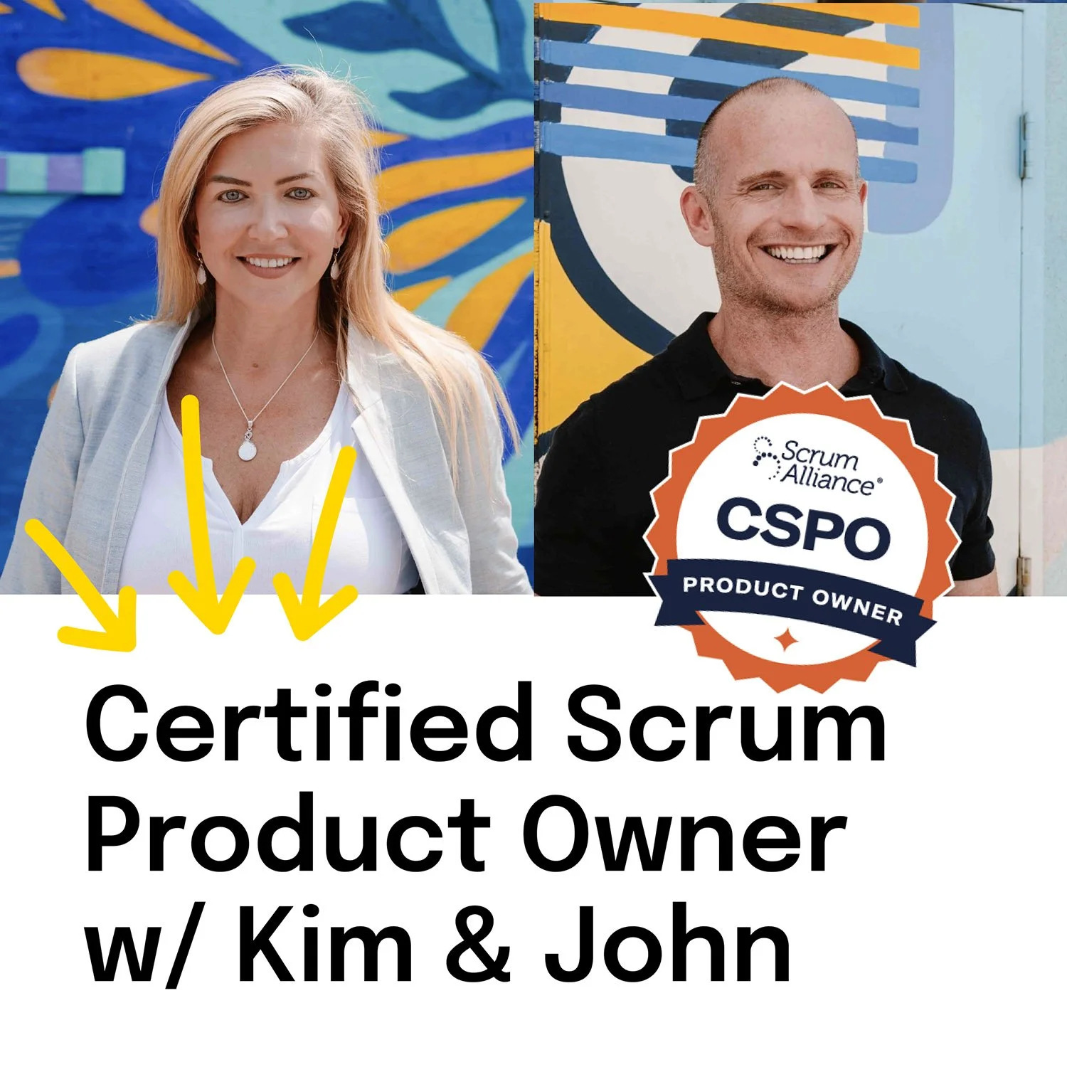 Certified Scrum Product Owner w/ Kim & John