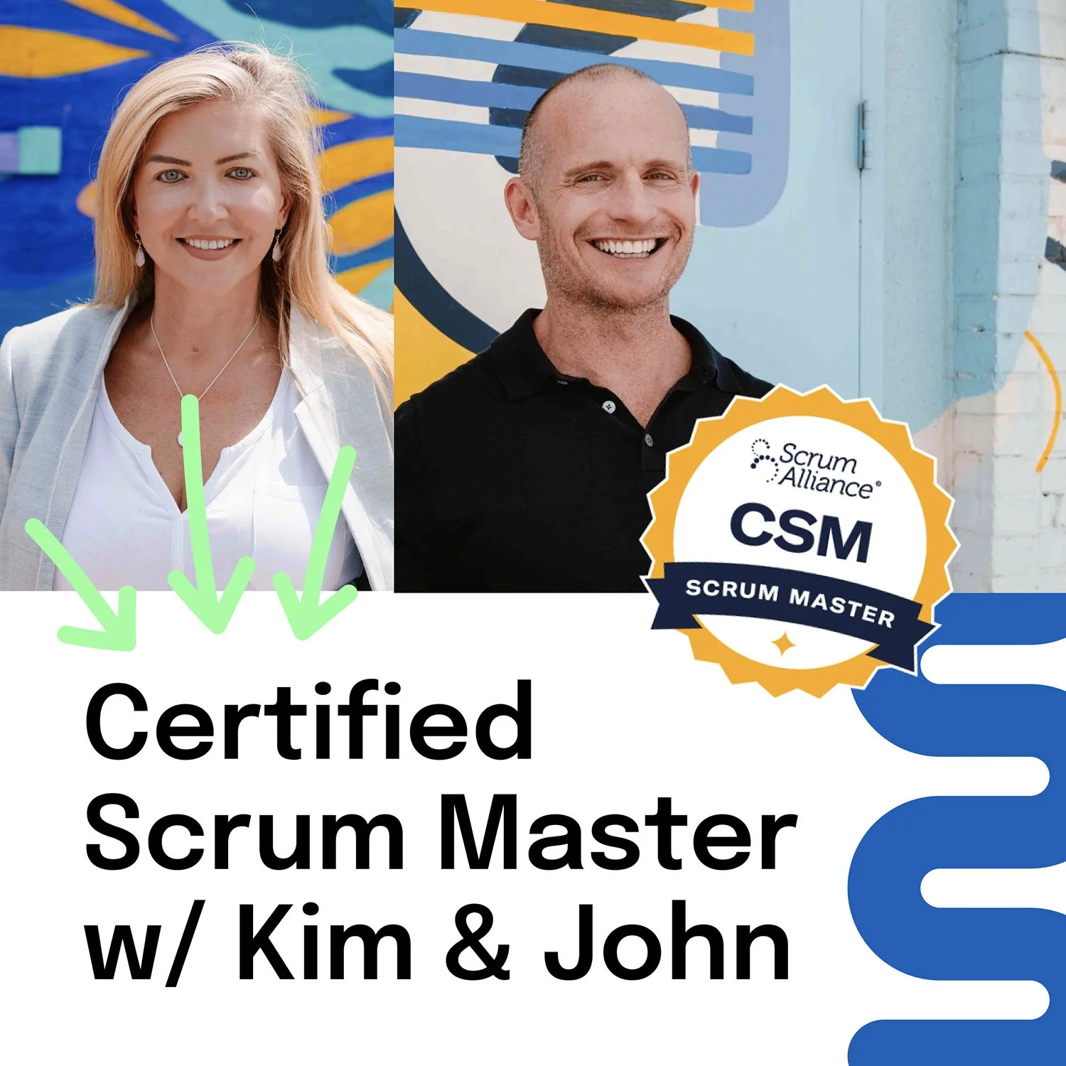 Certified Scrum Master w/ Kim & John