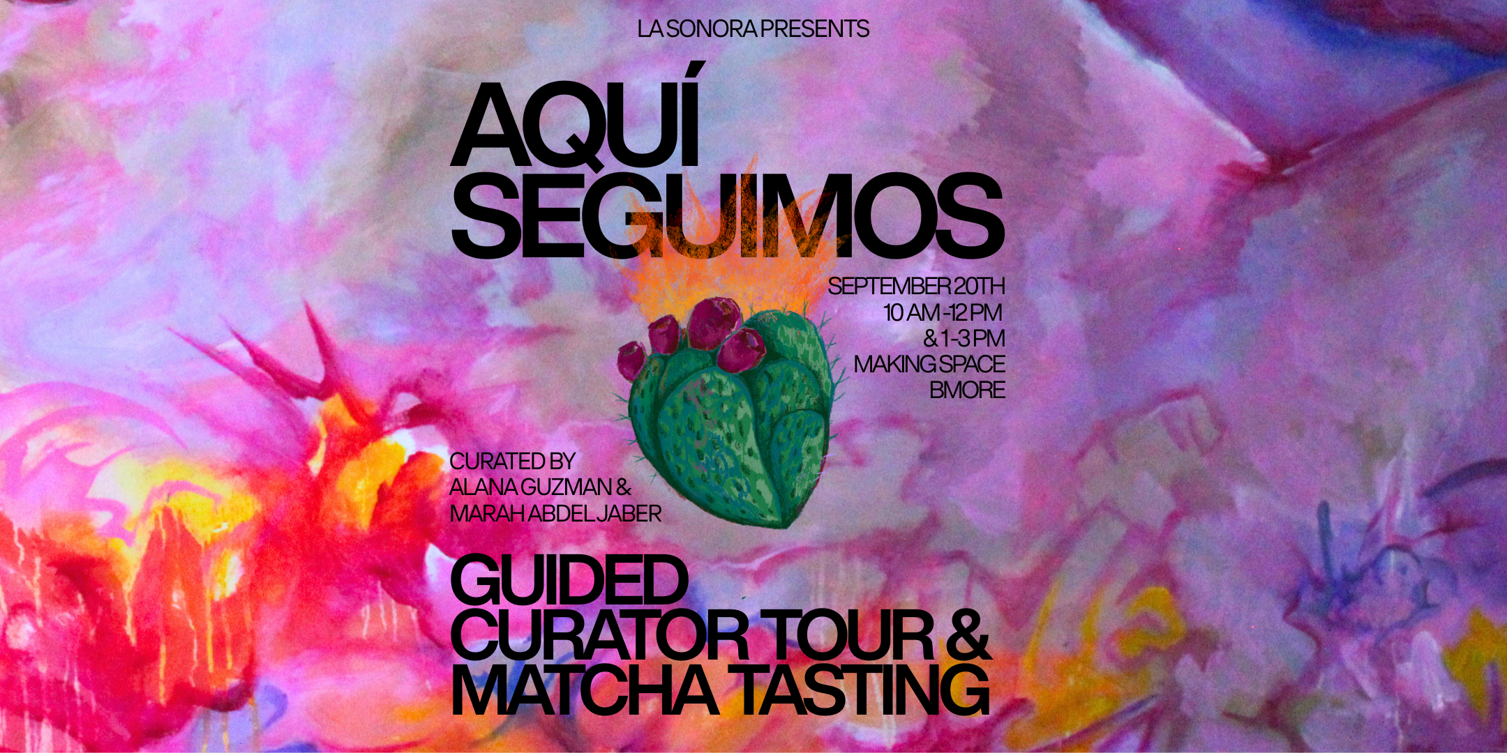 Aquí Seguimos Guided Curator Tours & Matcha Tastings