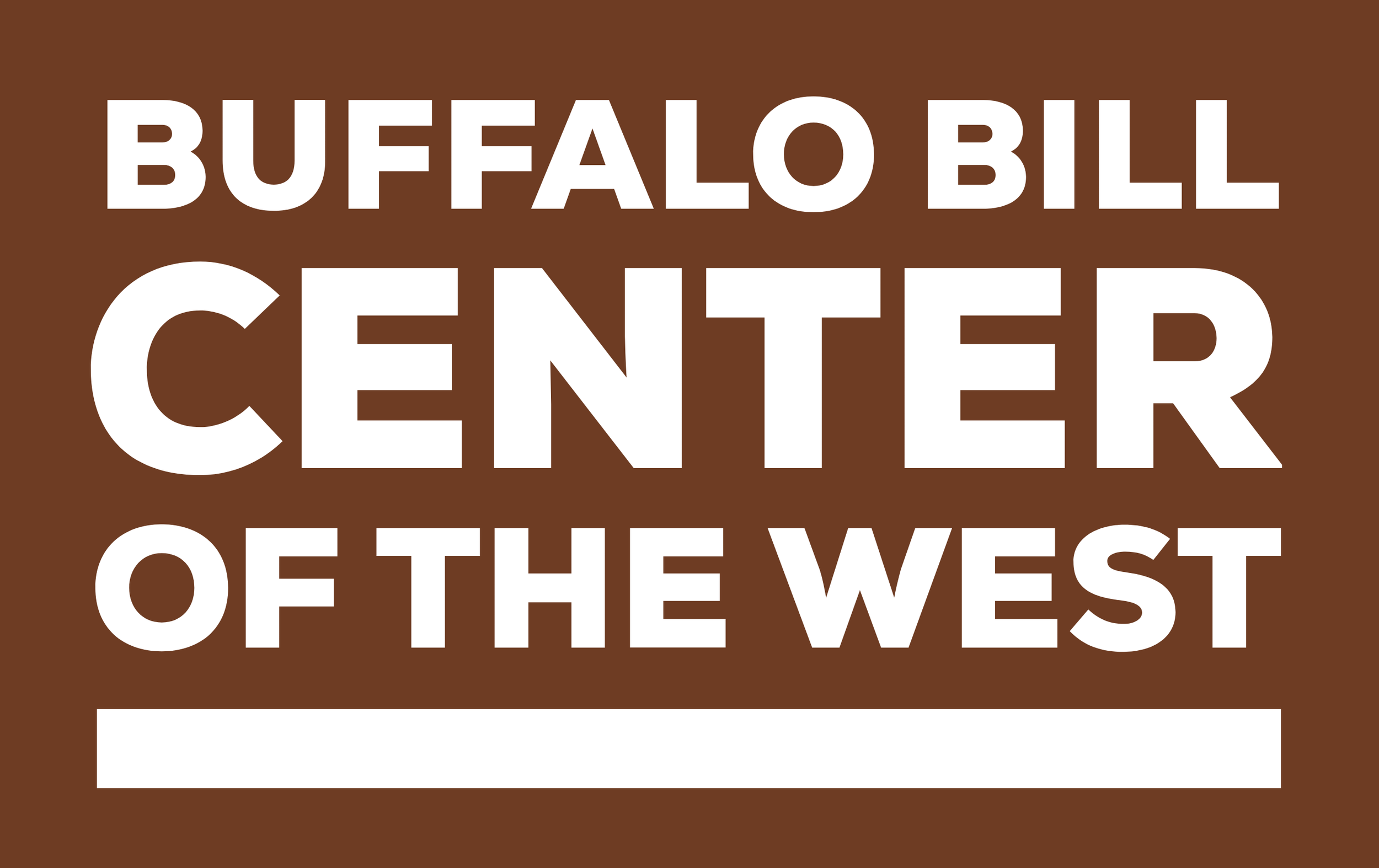Brown sign with white text that reads 'Buffalo Bill Center of the West' and a blank white space below.