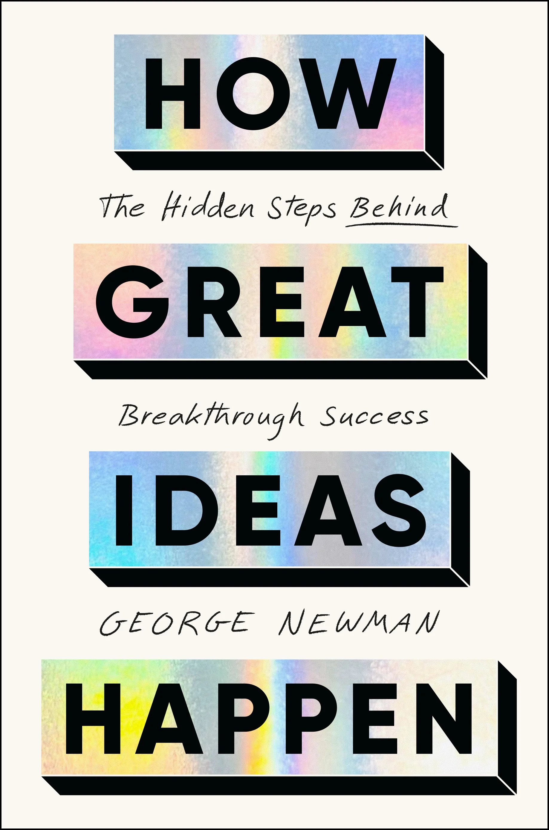 george newman how great ideas happen
