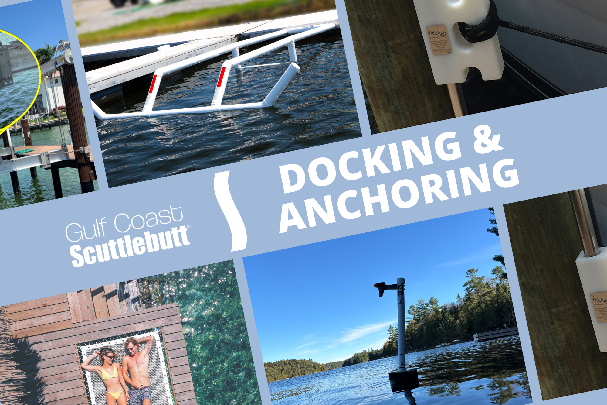 Gulf Coast Buyer’s Guide: Docking and Anchoring