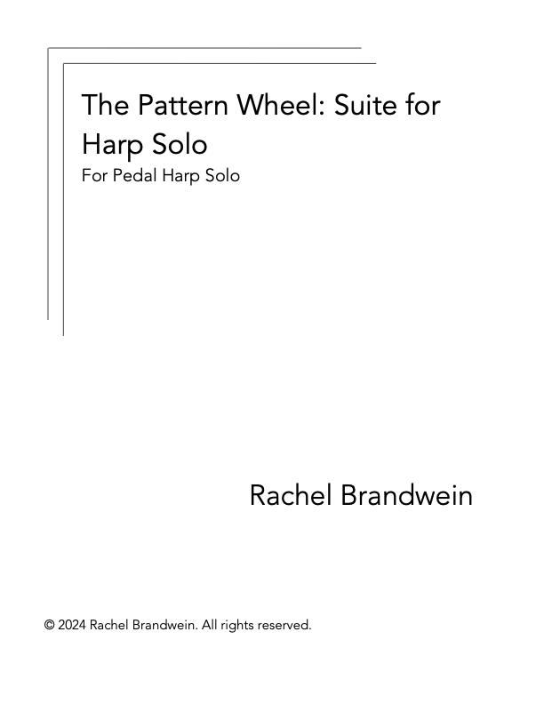 The Pattern Wheel: Suite for Harp Solo