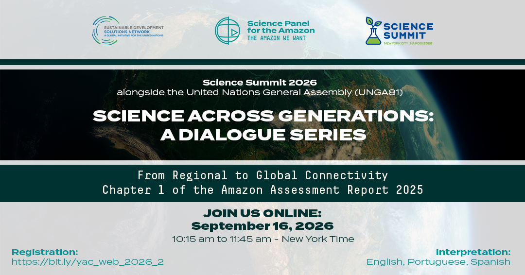 Science Across Generations explores Amazon global and regional connectivity and pathways to halt deforestation and degradation