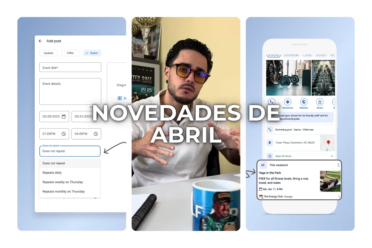Novedades de Google Business Profile en abril 2026: Posts recurrentes, Ask Maps y checklist de optimización para negocios locales