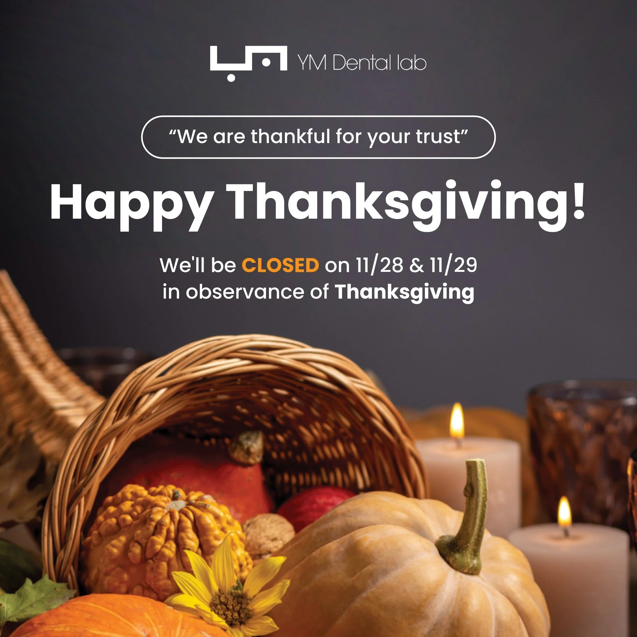 We are thankful for your trust and support! Wishing you a wonderful Thanksgiving filled with warmth, love, and gratitude. 🦃🍂 
__________

*YM will be closed on: Thursday, November 28th, 2024, and Friday, November 29th, 2024. 
*Resuming regular busi