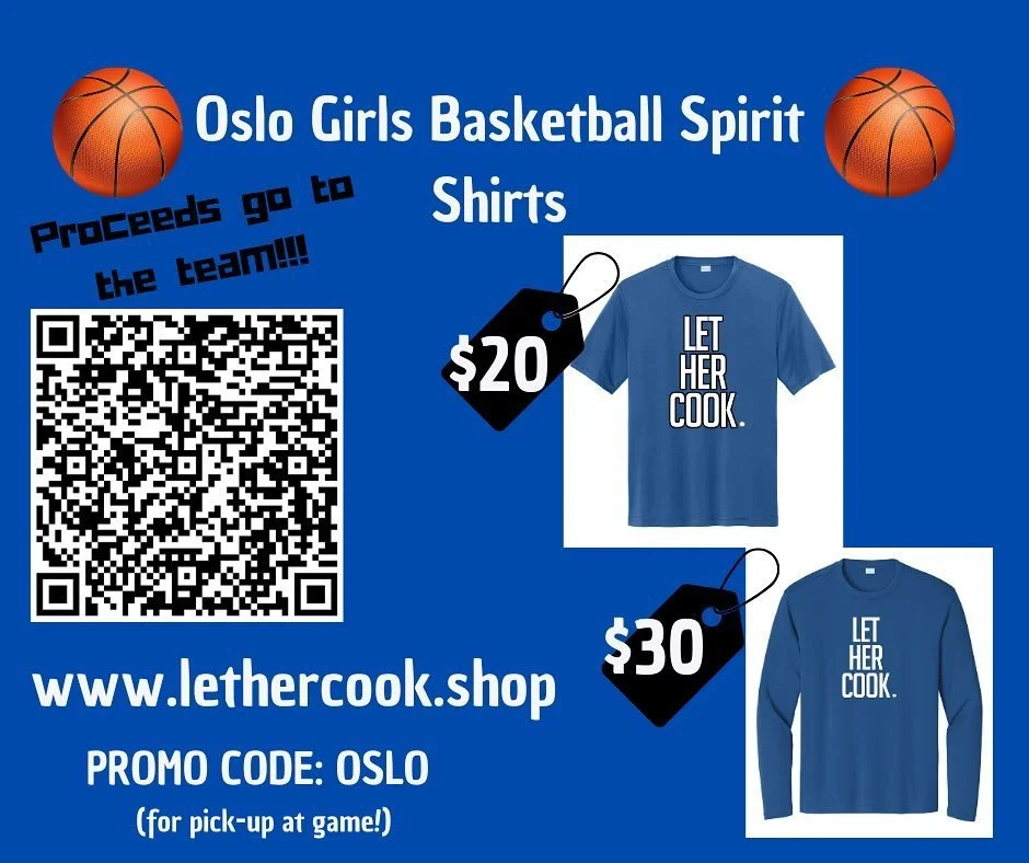 They&rsquo;re finally here! Get your Oslo LET HER COOK Spirit Shirt and support our girls basketball program 💙🏀💯 Thank you 🙏
