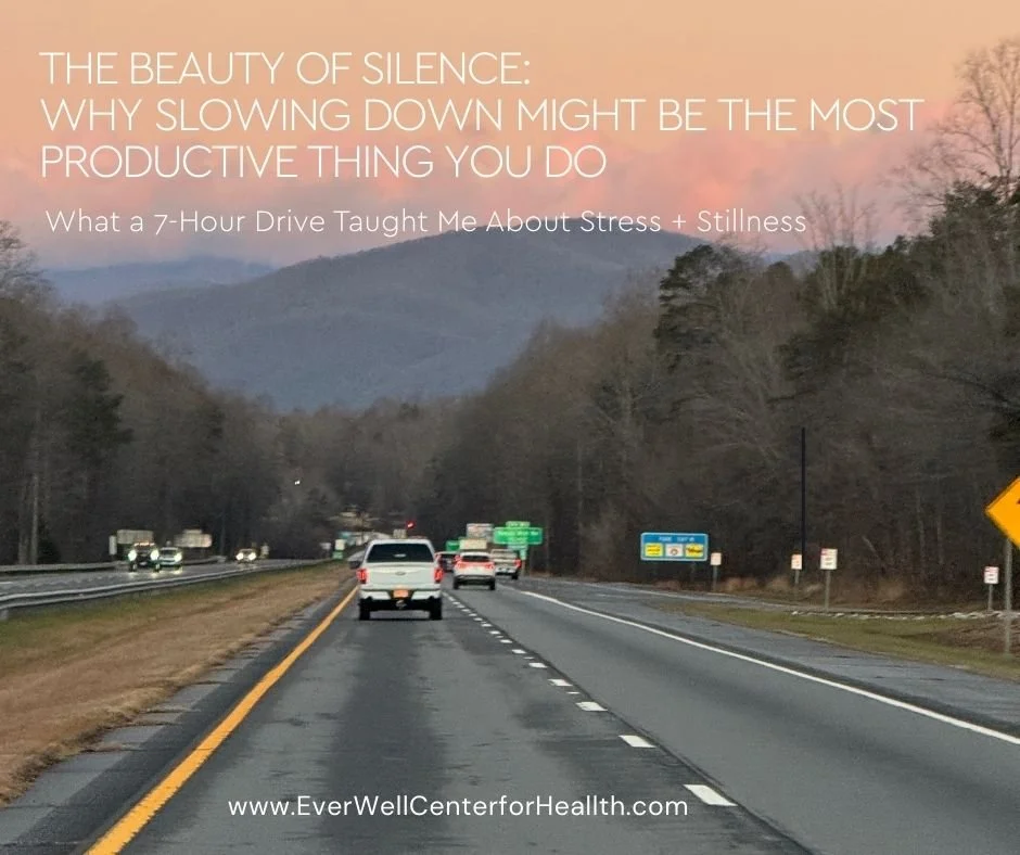 What a 7-Hour Drive Taught Me About Stress + Stillness
