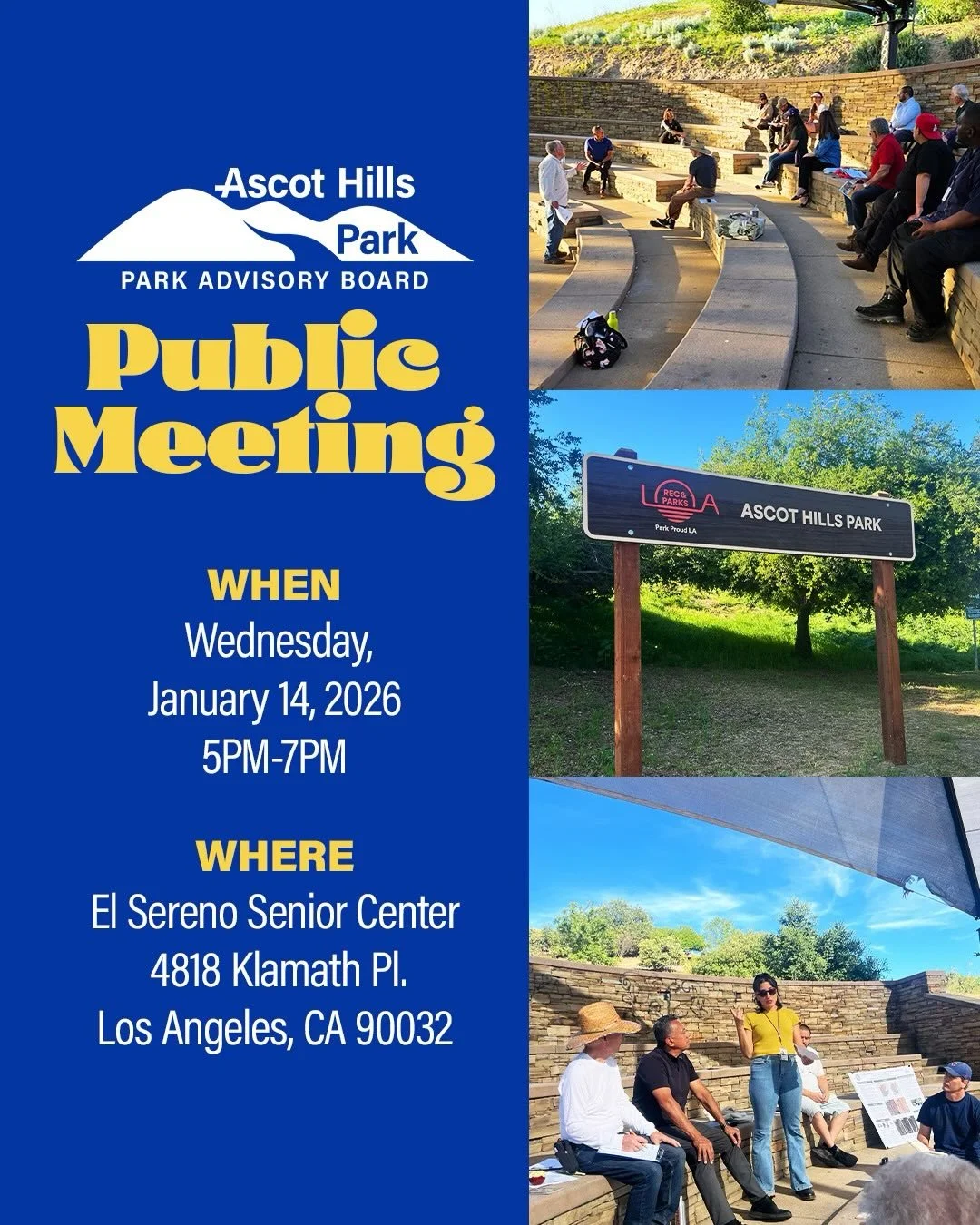 Ascot Hills Park Advisory Board &ndash; Public Meeting

Join us for our next public meeting and be part of the conversation about the future of Ascot Hills Park.

🗓 Wednesday, January 14, 2026
⏰ 5:00&ndash;7:00 PM
📍 El Sereno Senior Center (Lunchro