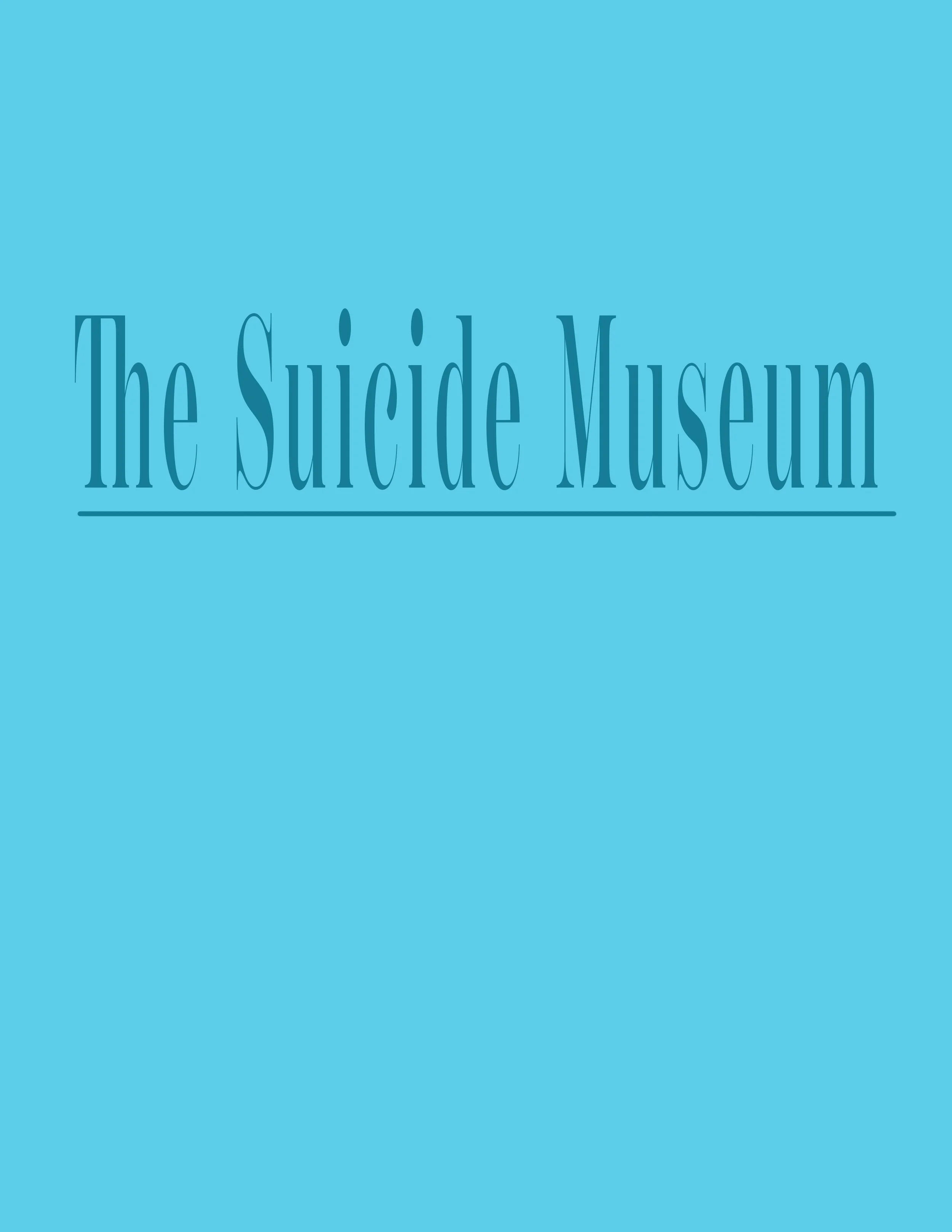 The Suicide Museum