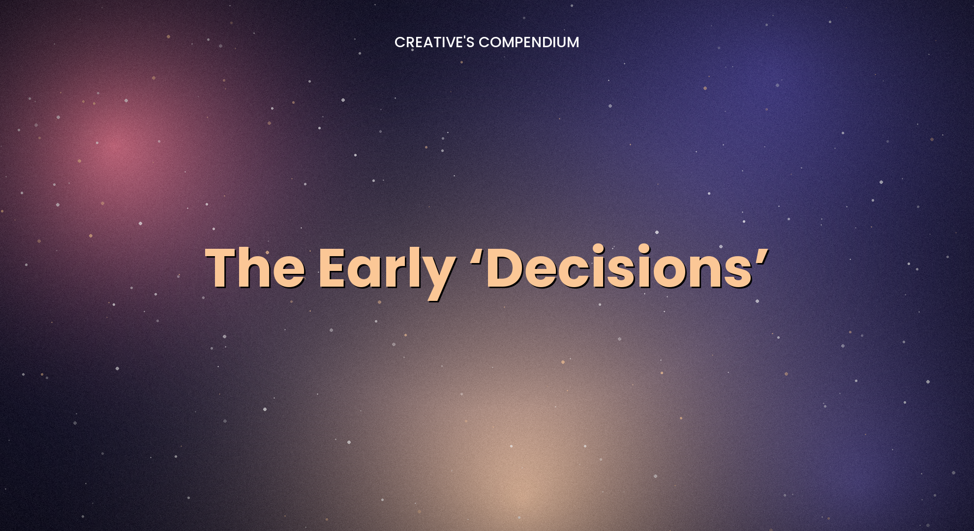 The Early ‘Decisions’