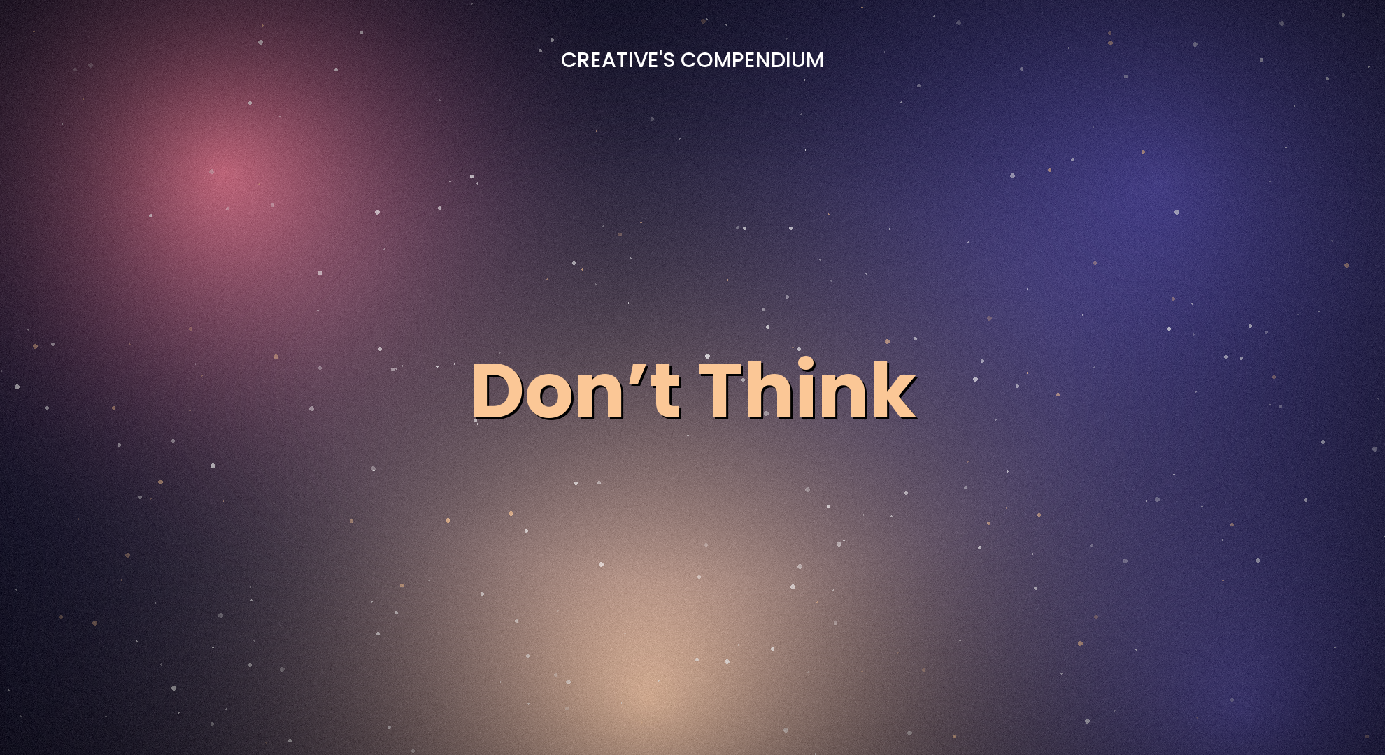 Don’t Think