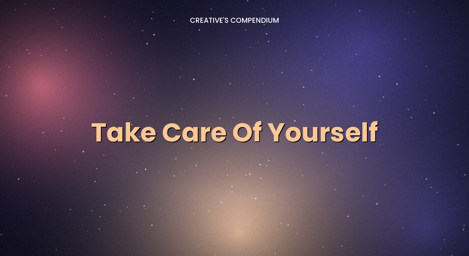 Take Care Of Yourself