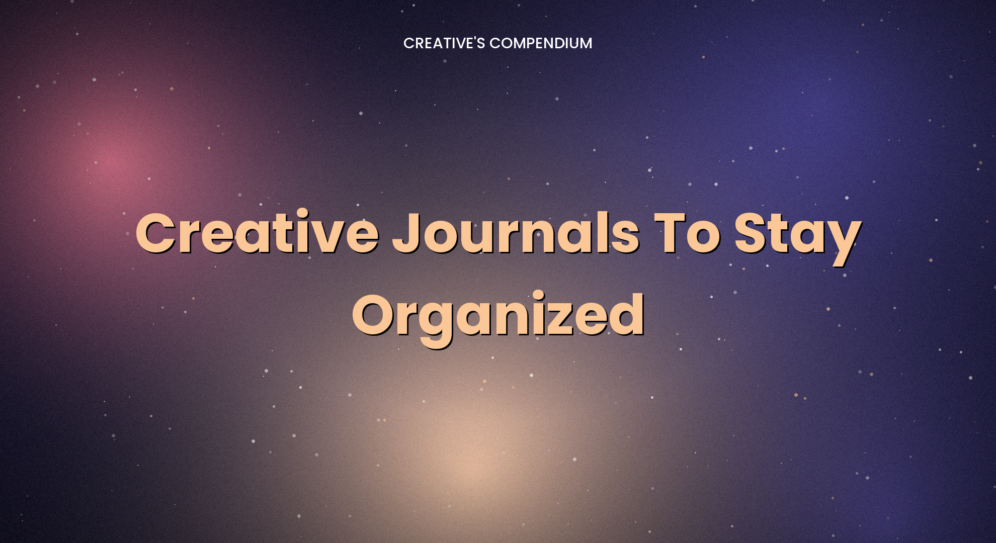 Creative Journals To Stay Organized