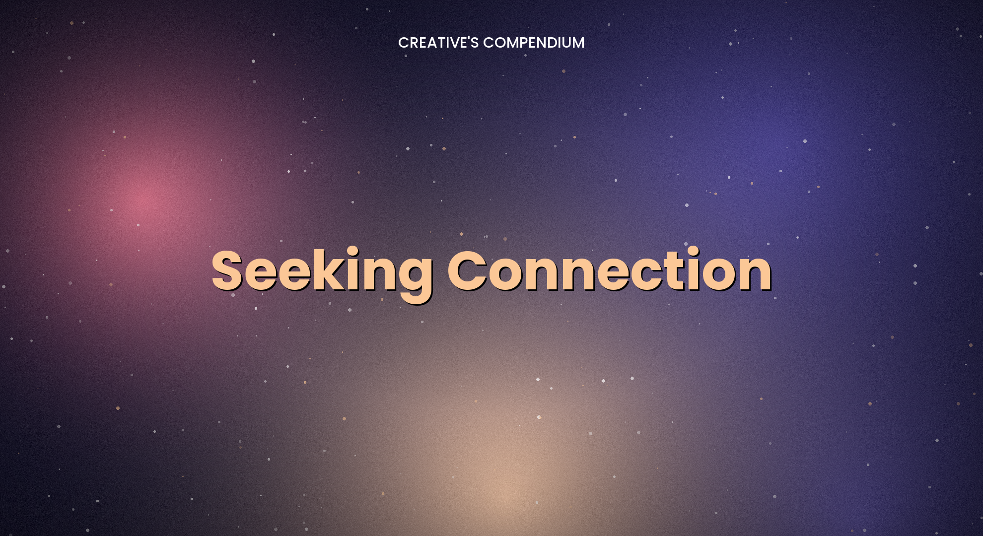 Seeking Connection
