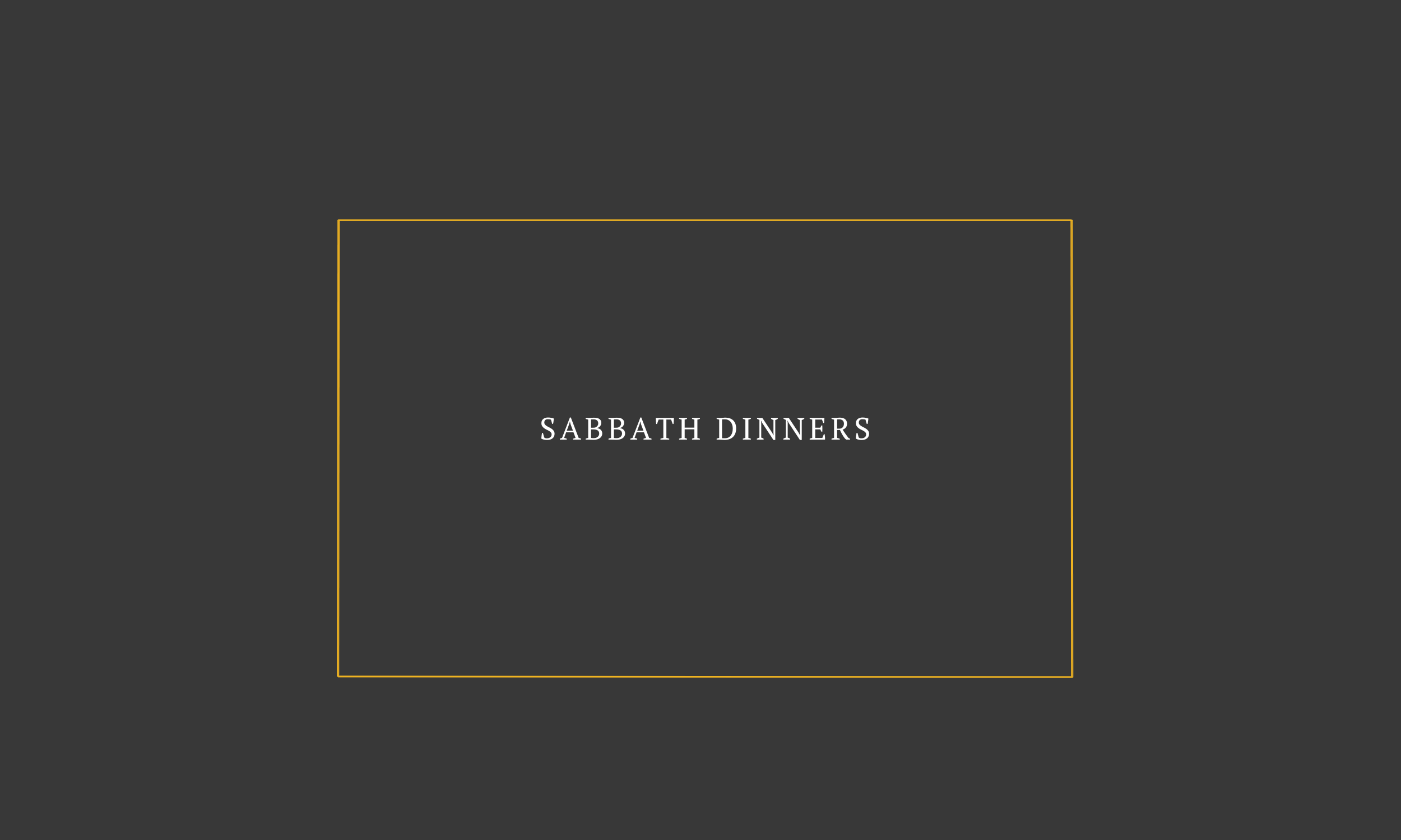Sabbath Dinners