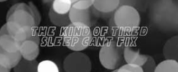 The Kind of Tired Sleep Doesn’t Fix