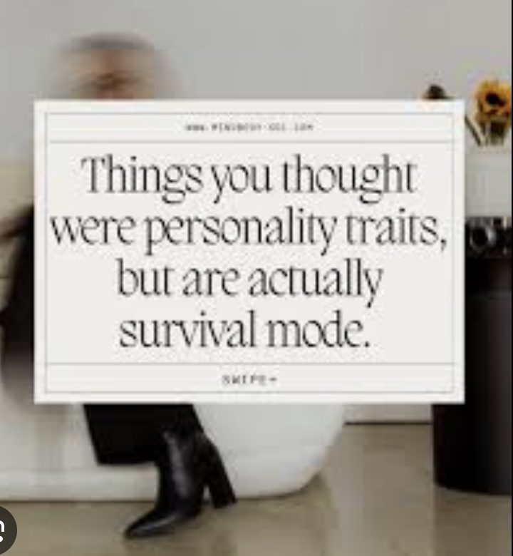 I Thought It Was My Personality.  Turns Out It Was Survival.
