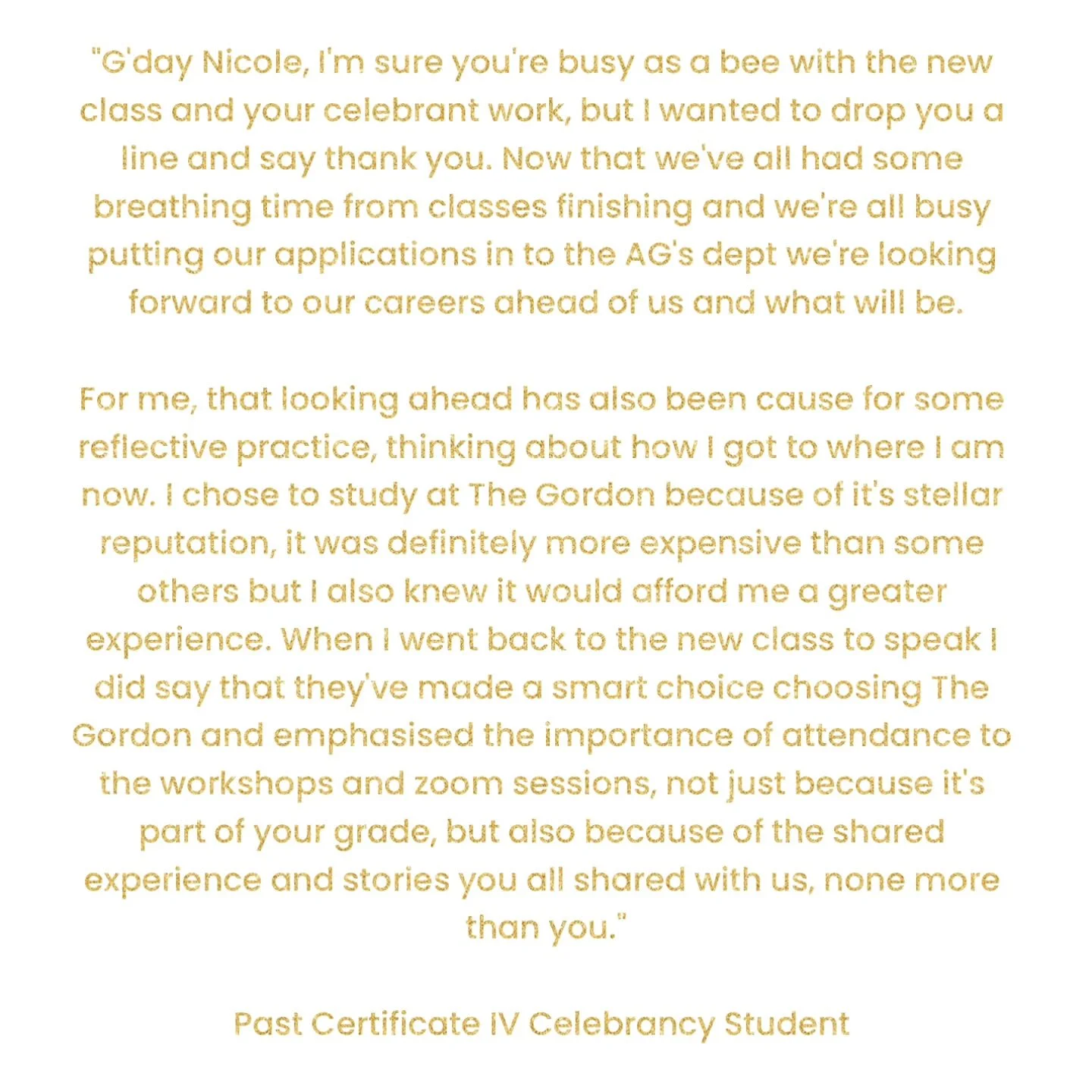 Teaching has been one of the greatest chapters of my Celebrant career..... I'm super duper proud of the knowledge I shared and the network I helped foster ensuring the students felt safe and supported.... where #celebrantsunite and #communityovercomp