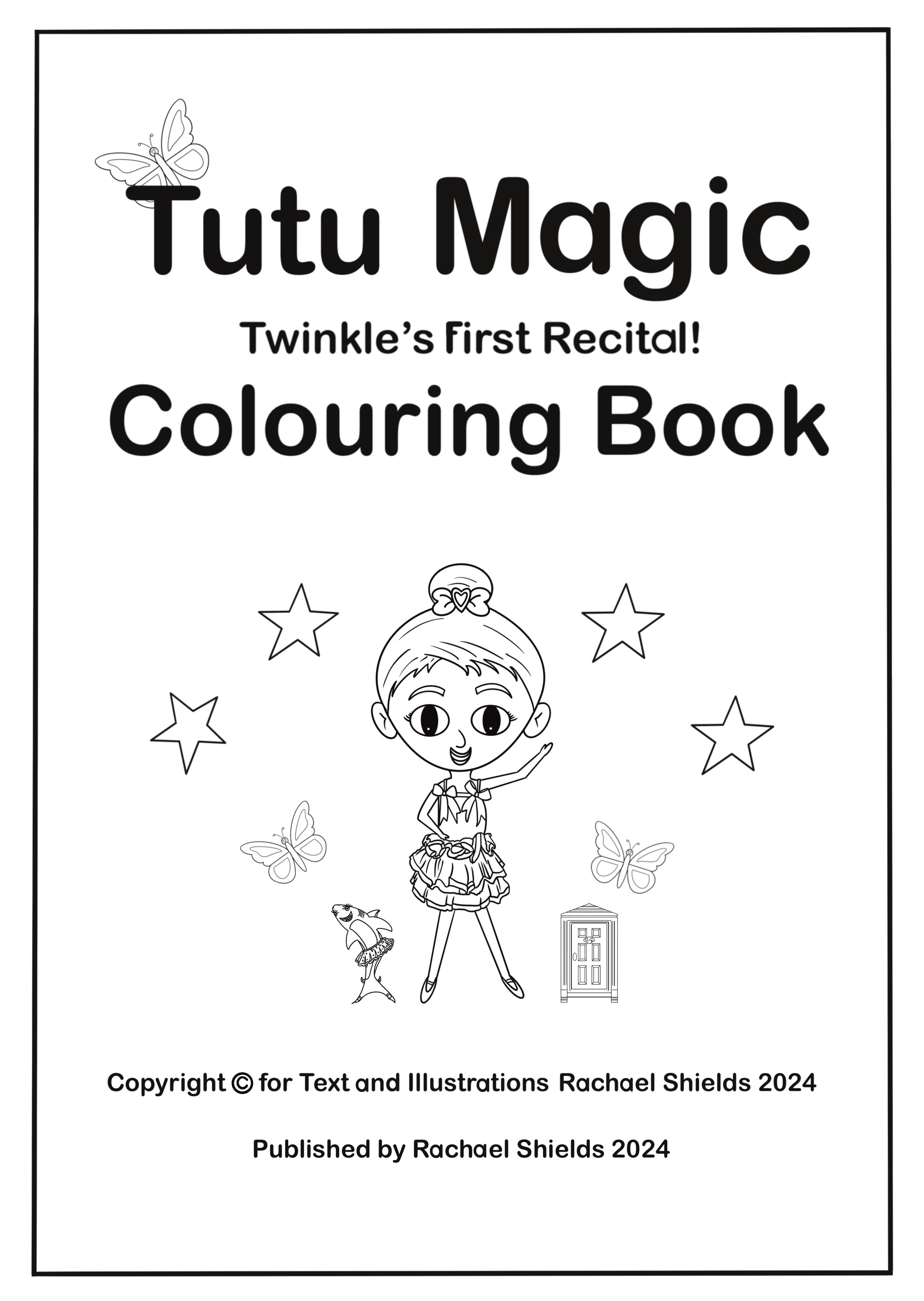 Tutu Magic, Recital nerves, butterflies, ballet, colouring-in, fairies, bookmark