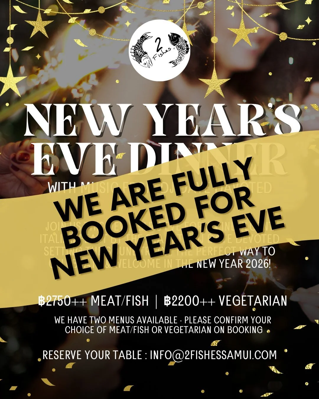 I&rsquo;m sorry, but 𝘄𝗲 𝗮𝗿𝗲 𝗳𝘂𝗹𝗹𝘆 𝗯𝗼𝗼𝗸𝗲𝗱 𝗳𝗼𝗿 𝗡𝗲𝘄 𝗬𝗲𝗮𝗿&rsquo;𝘀 𝗘𝘃𝗲. We&rsquo;ve been receiving a lot of enquiries but unfortunately we don&rsquo;t have any tables left for the evening.

We&rsquo;ll also be closed on New Y