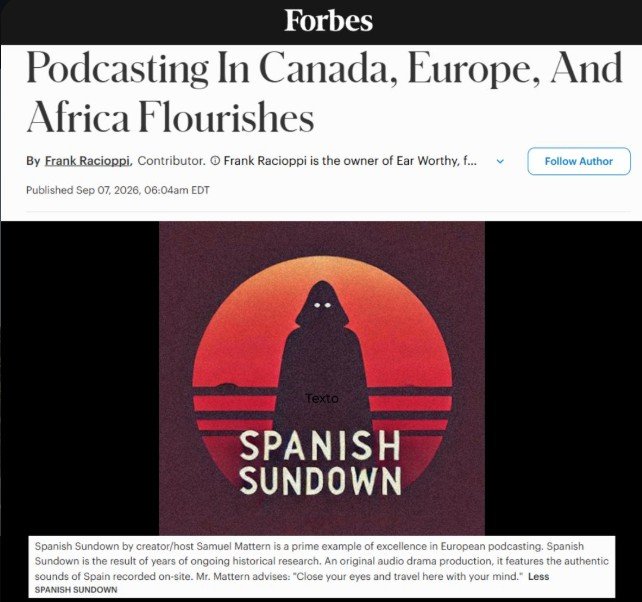 'Spanish Sundown...un referente del panorama europeo del pódcast' -Forbes Magazine