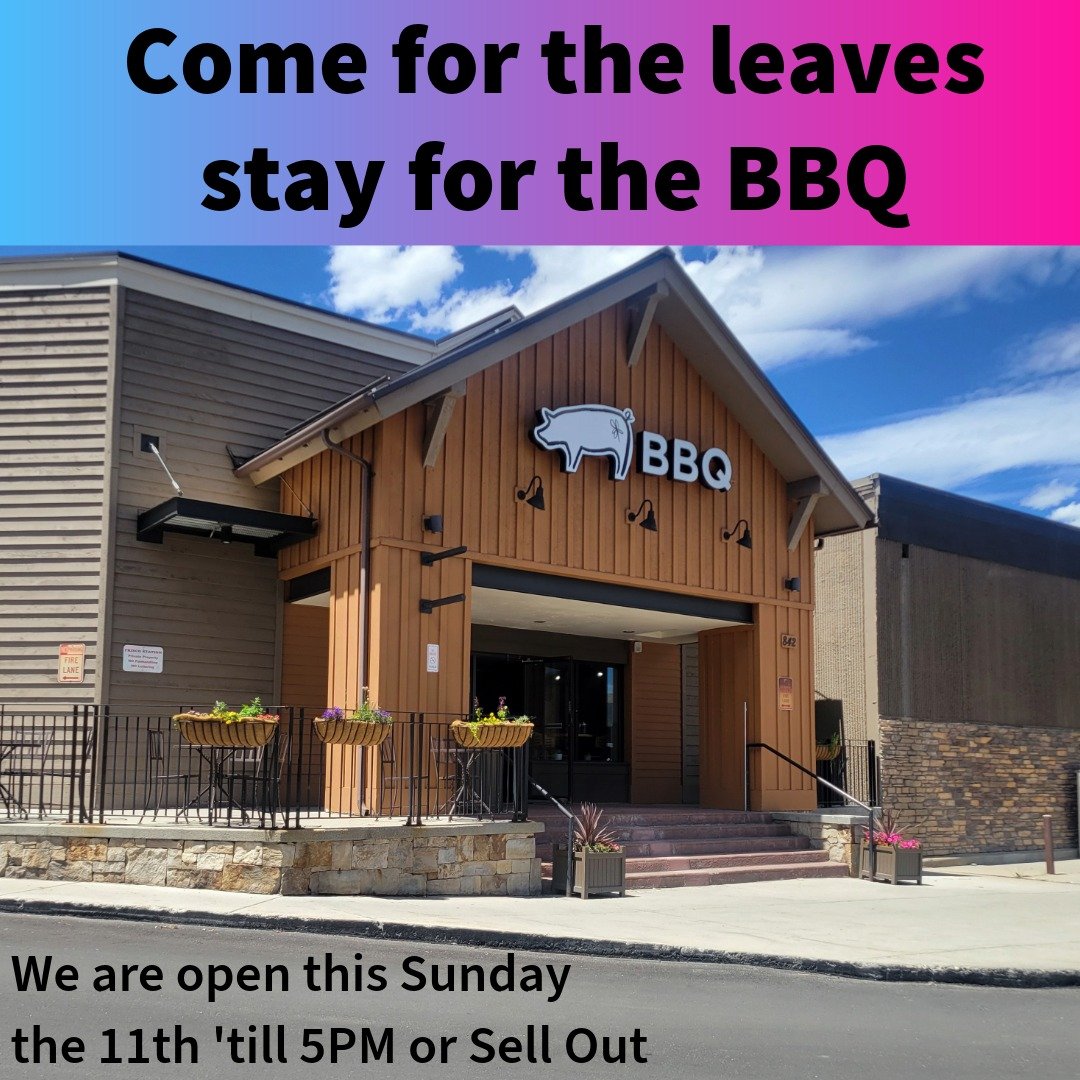 🚨🚨SPECIAL HOURS ALERT 🚨🚨

We will be open THIS SUNDAY 10/11 'till 5PM (or sell out)

Get in the last bit of leaf pepping, then come get your BBQ fix before we go on a little vacation! 

Next week, we will be closed Tuesday 10/13-10/20, back to bu