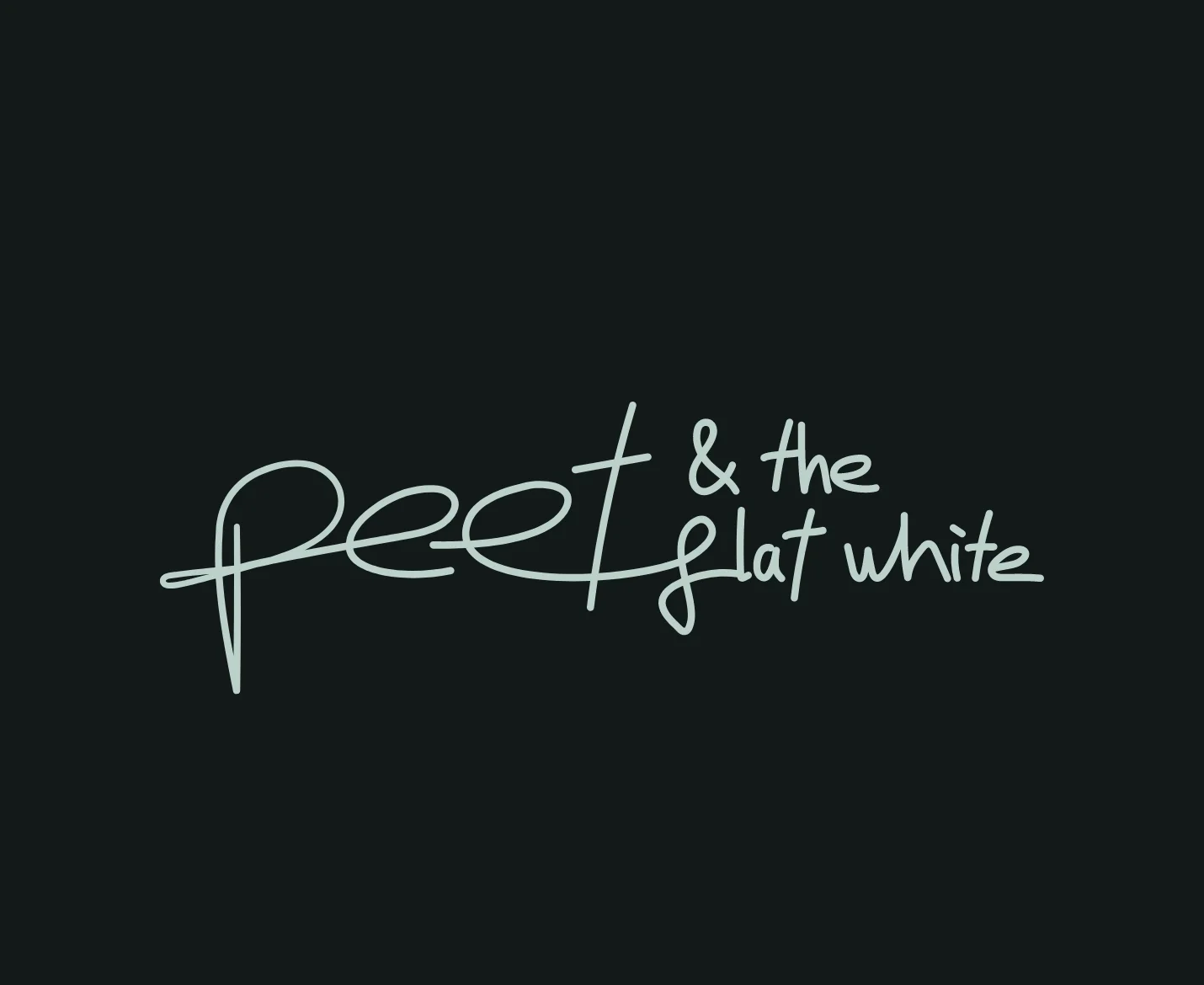 Text that reads 'peet & the flat white' in a handwritten style on a dark background.