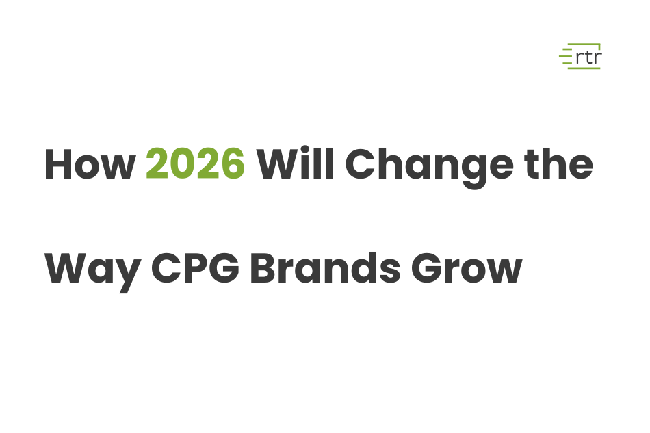 How 2026 Will Change the Way CPG Brands Grow
