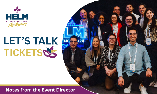 Notes from the Event Director: Let’s Talk Tickets — Helm