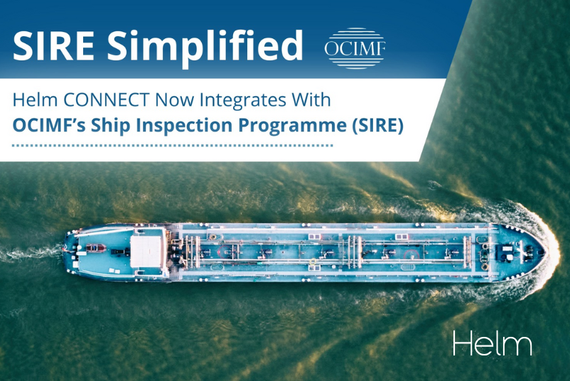 SIRE Simplified: Helm CONNECT Now Integrates With OCIMF’s Ship Inspection Programme