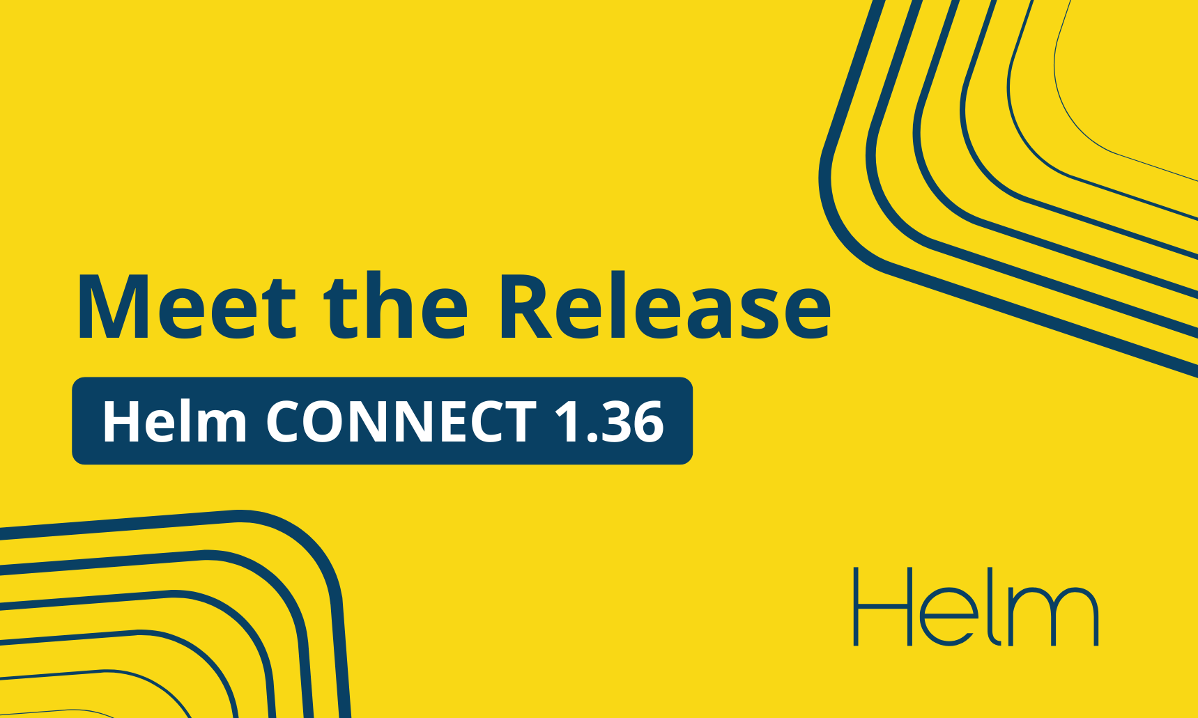 What's New in Helm CONNECT 1.36?