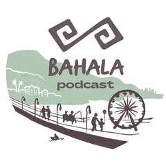 The Bahala Podcast, episode 1