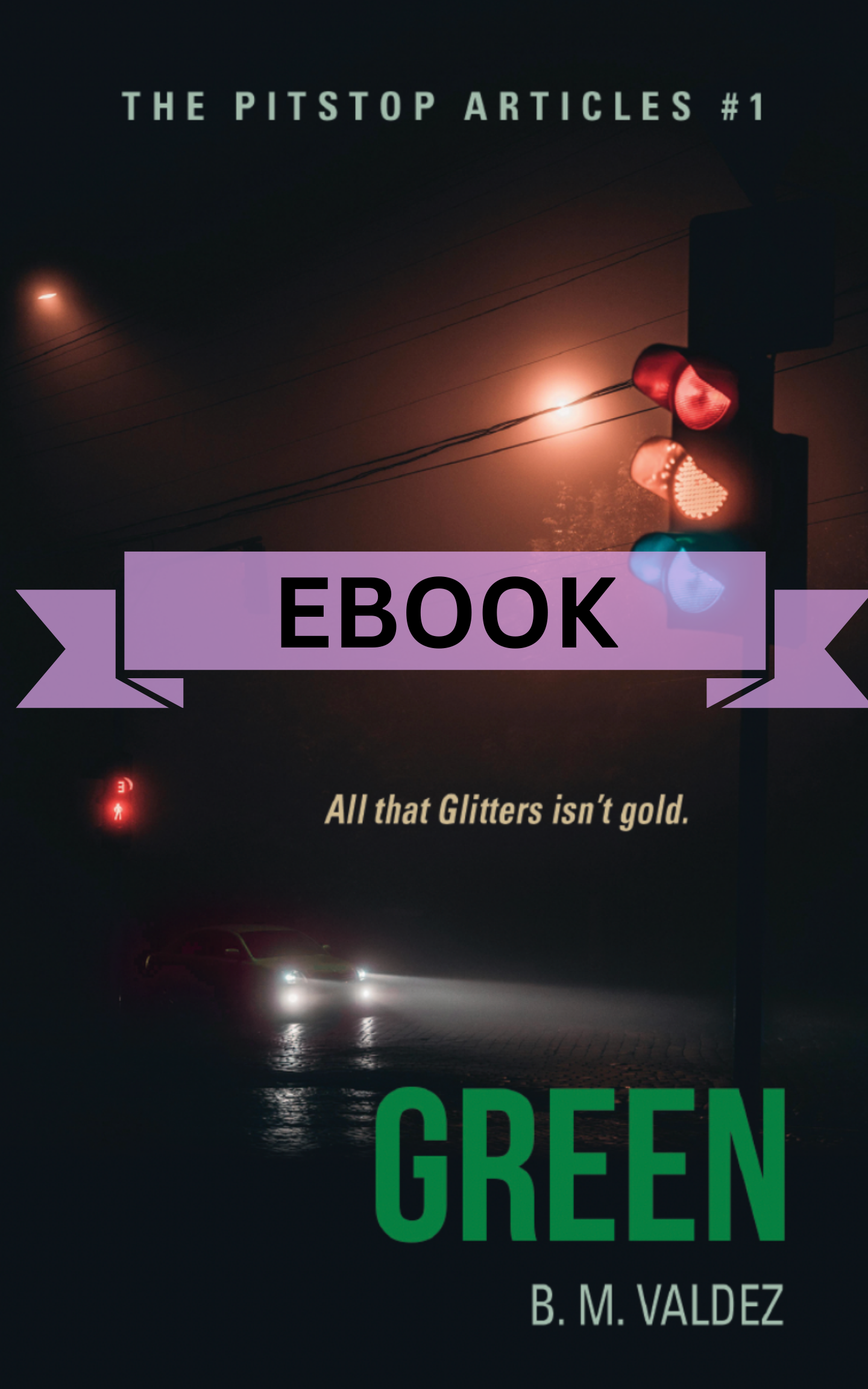 Green (The Pitstop Articles #1) (ebook)