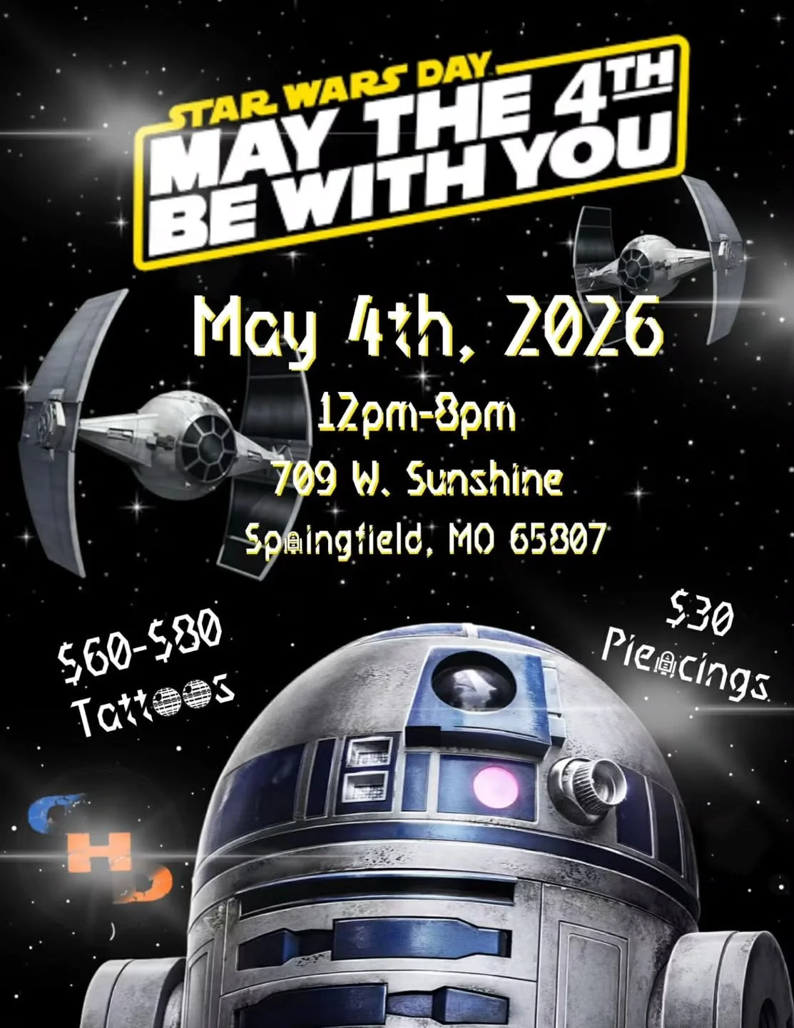 Star wars Day!!!

May 4th, 2026 from noon-8pm. Pre drawn $60 business Card Size (add additional colors for $10 per color) Neon designs $80 business card size. We will also be offering $30 per hole Piercing Specials!

Rules for the event:

*Business c