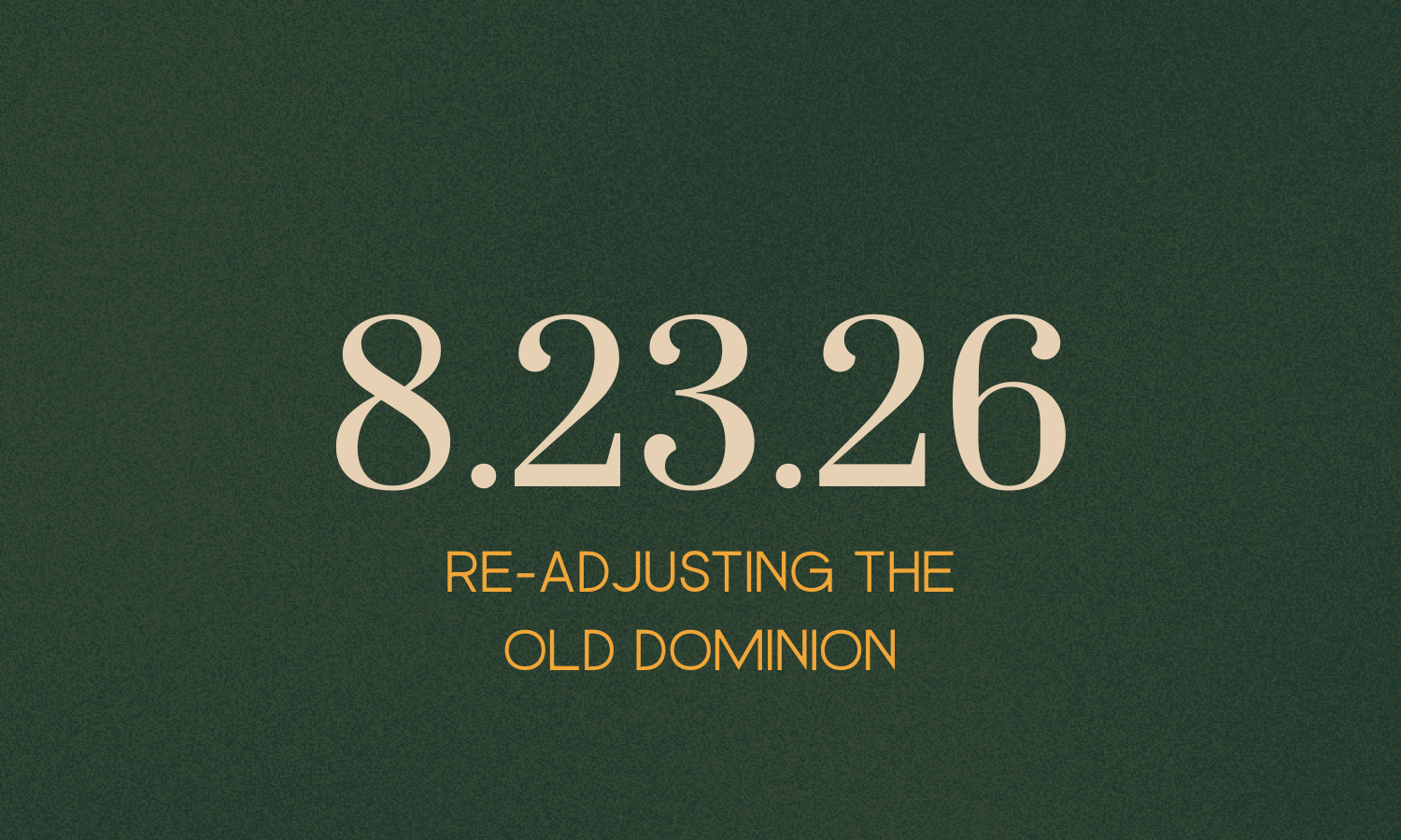 RE-ADJUSTING THE OLD DOMINION