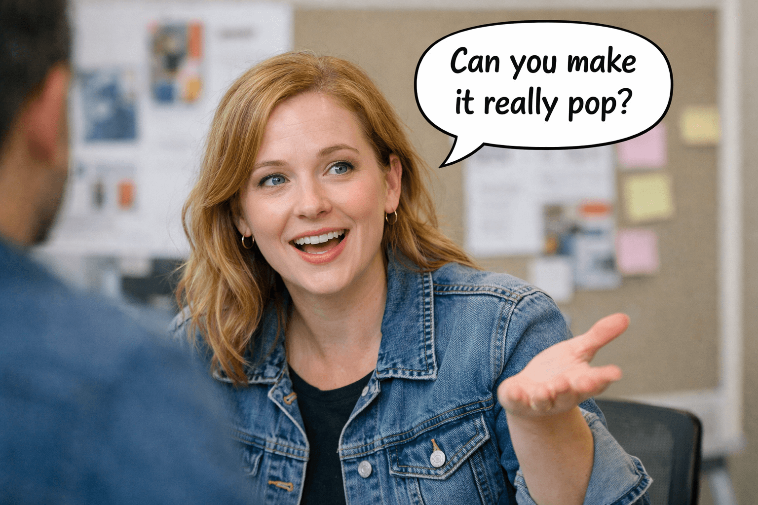 Can you make it really pop