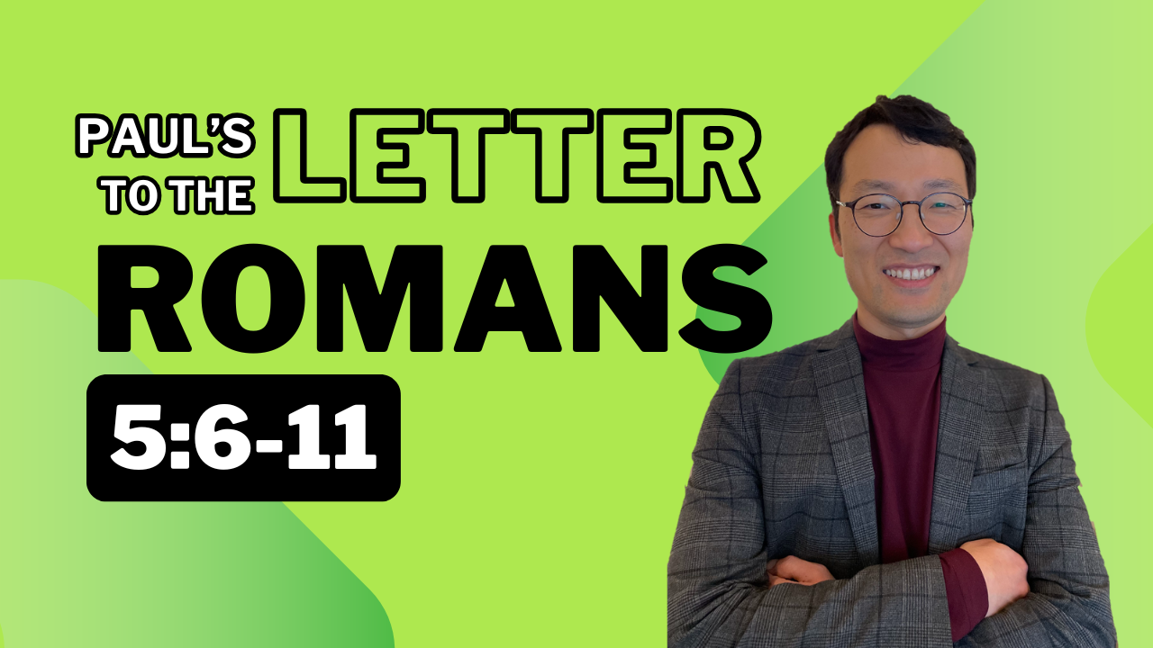 Lesson 21: While We Were Yet Sinners (Romans 5:6-11) — FIRST UNITED ...