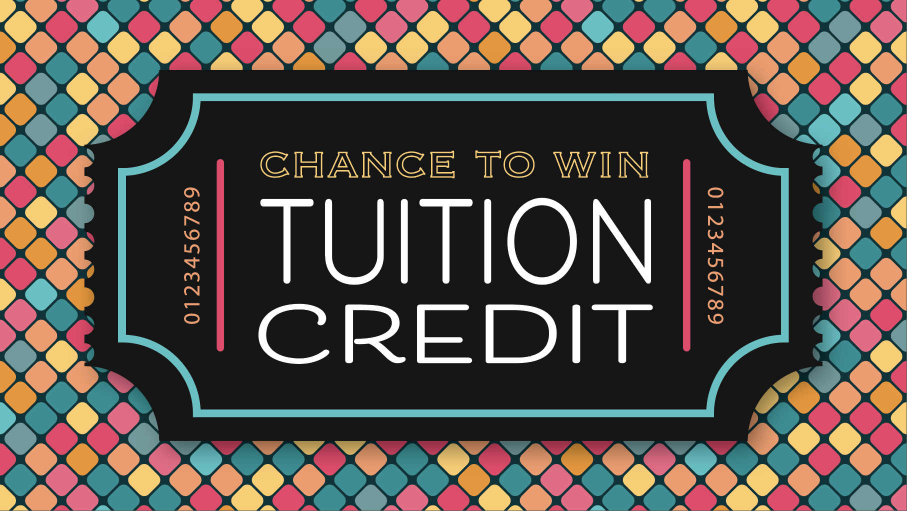 Chance to Win Tuition Credit Ticket