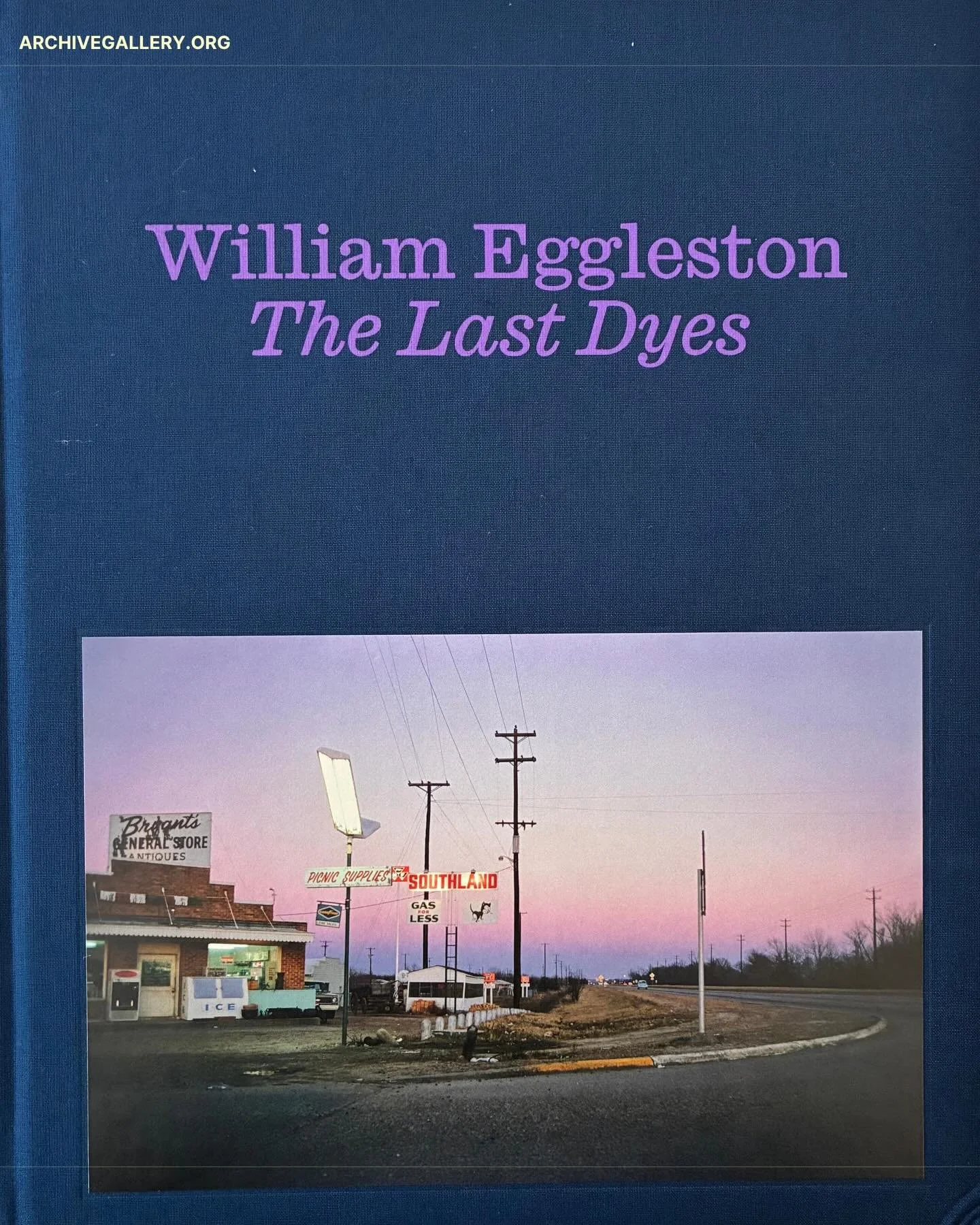 Featured Photobook: William Eggleston &ldquo;The Last Dyes.&rdquo; #williameggleston #photography #collingswoodnj #davidzwirner