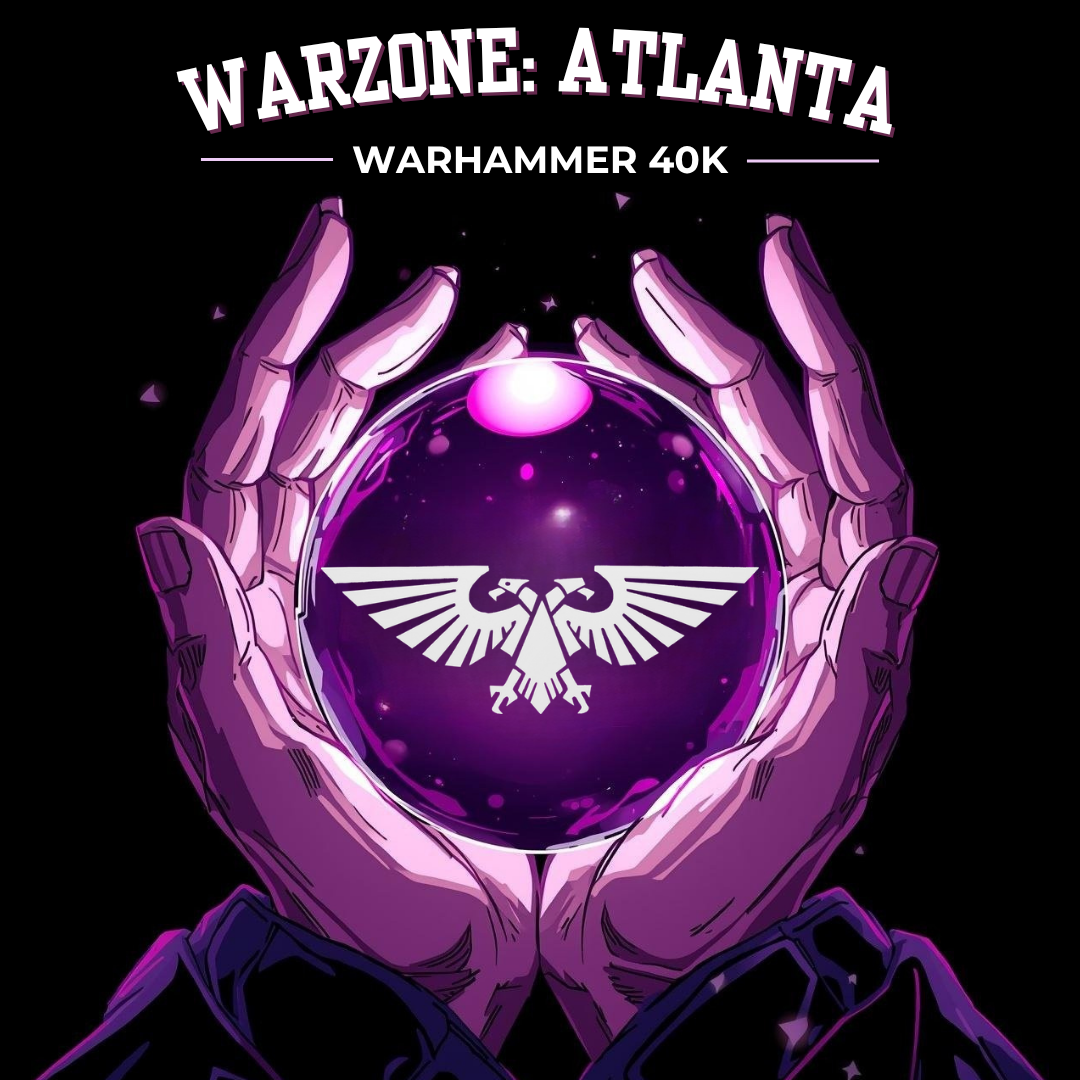 WarZone: Atlanta 2026 Warhammer 40k Major Tournament- Warmaster Challenge