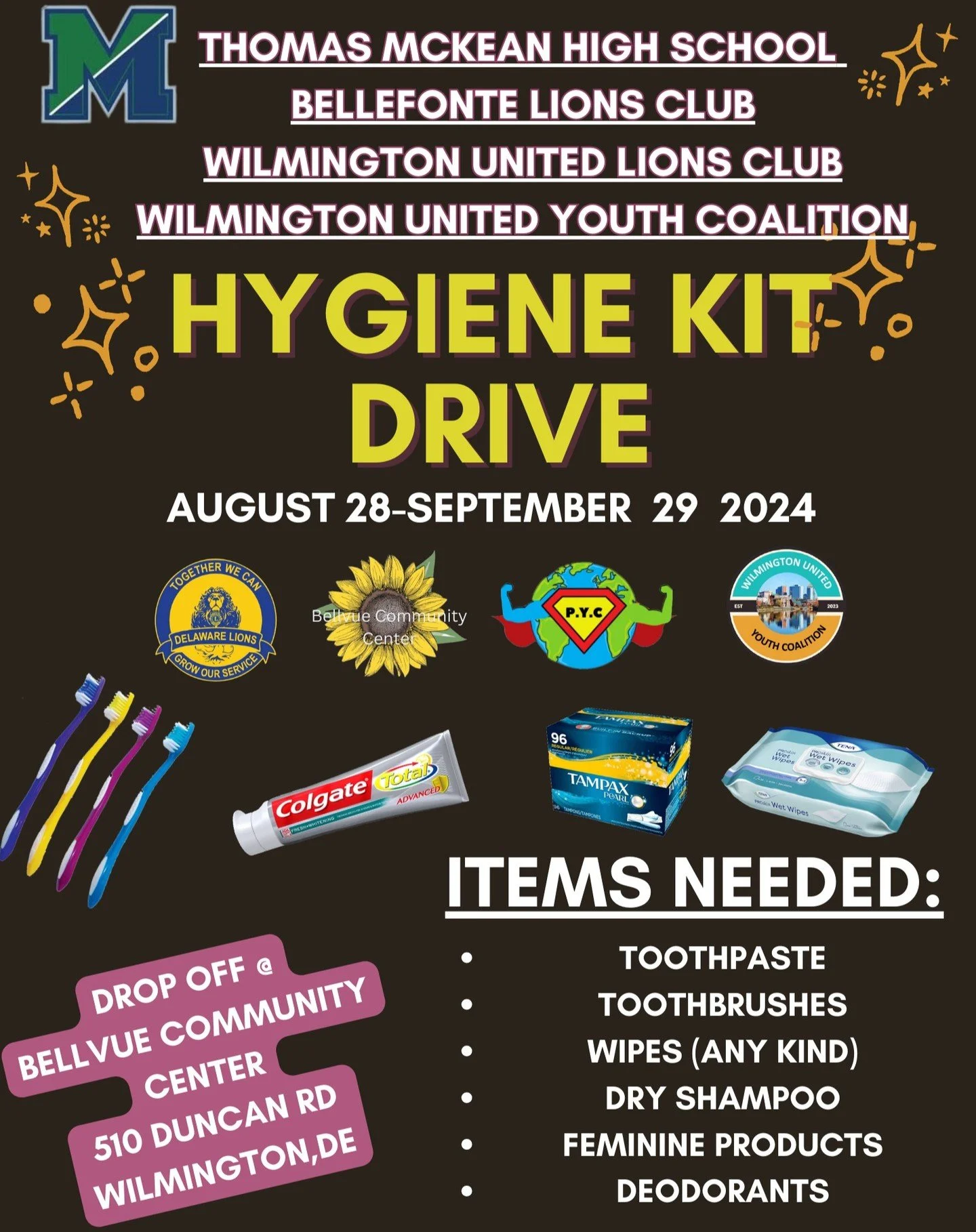 Hygiene Kit Drive 🧼
📅 August 28th - September 29th, 2024
📍 Drop off Location: Bellevue Community Center
 510 Ducan Rd Wilmington, DE
Join us in supporting students at McKean High School by donating essential hygiene supplies! This drive is a colla