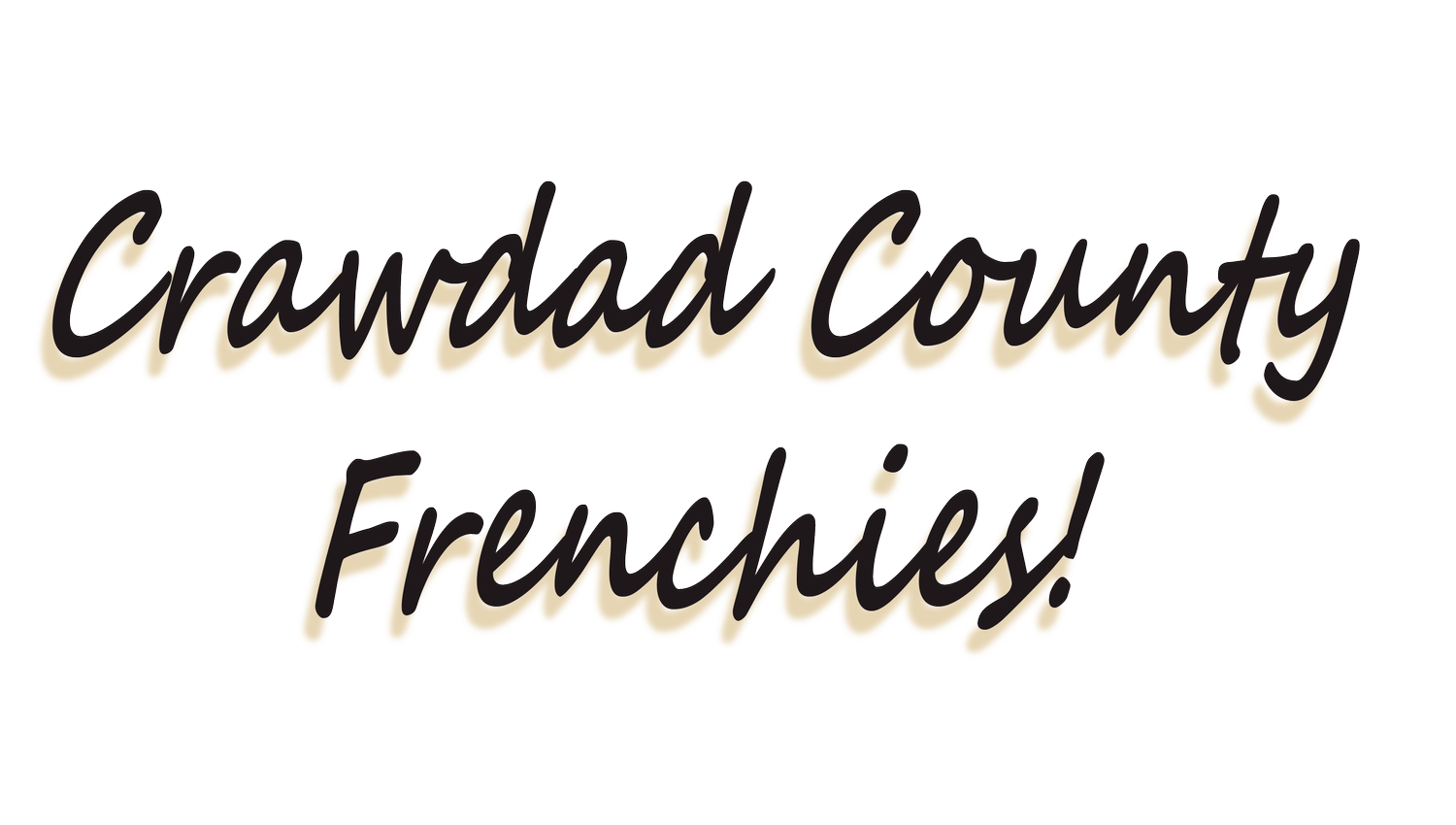 Crawdad Country Frenchies