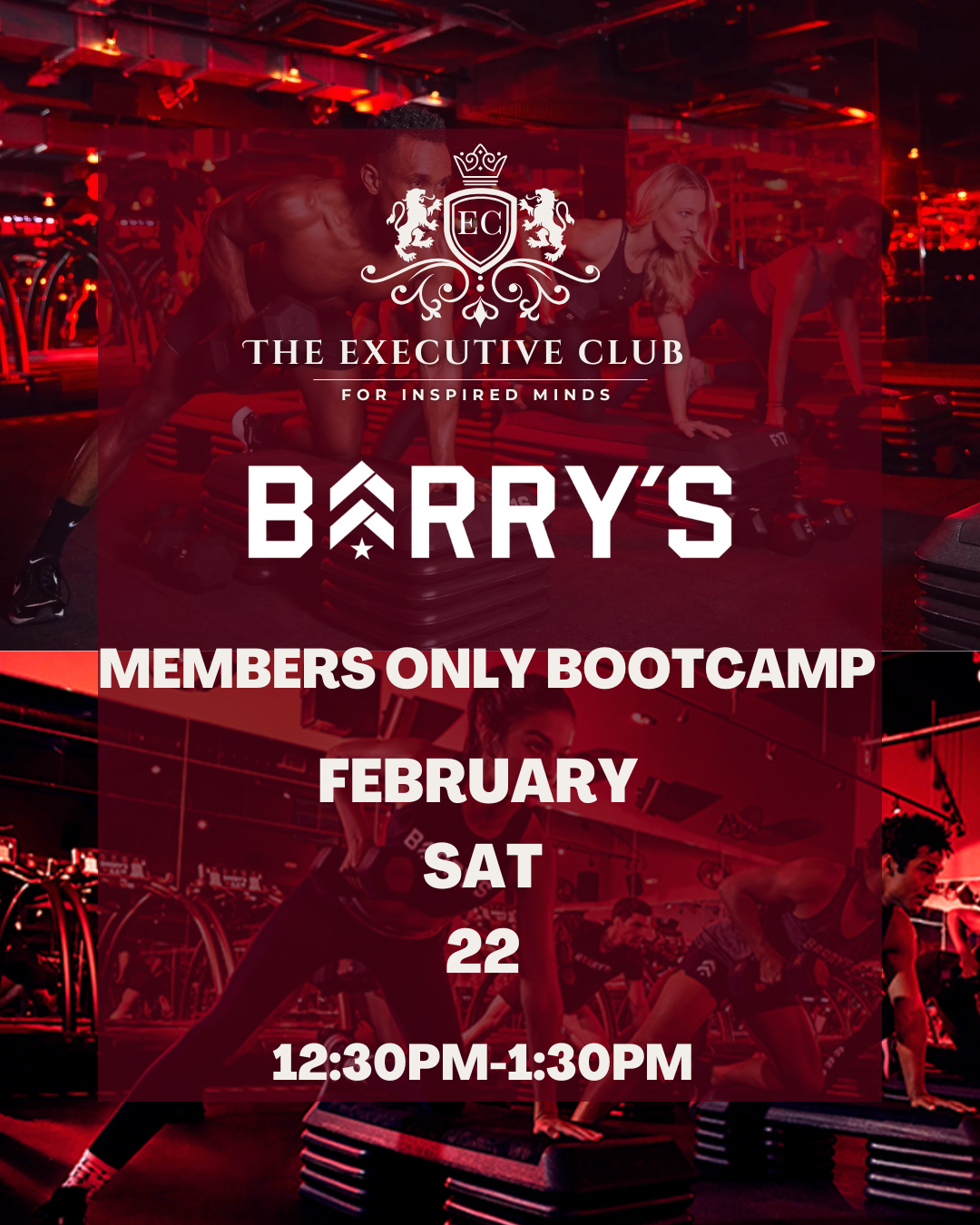 Poster for "The Executive Club" and "Barry's" Members Only Bootcamp event, featuring people exercising in a gym with red lighting. Text includes date and time: February 22, Saturday, 12:30 PM to 1:30 PM.