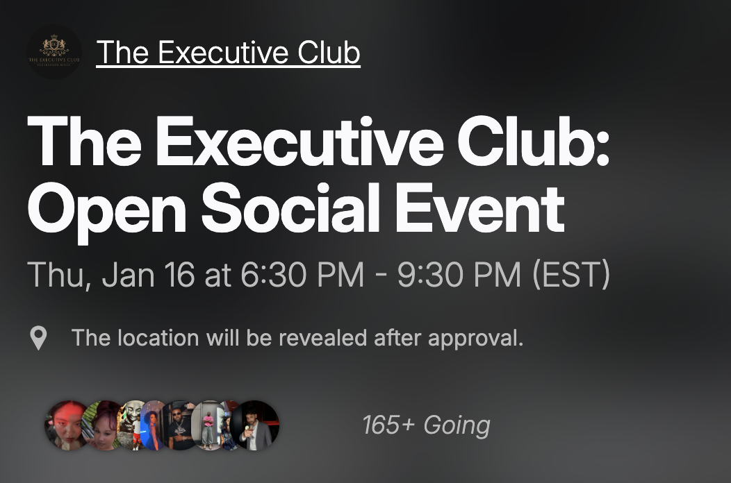 Event announcement for The Executive Club Open Social Event on January 16, 6:30 PM to 9:30 PM EST. Location revealed post-approval. 165+ people attending.